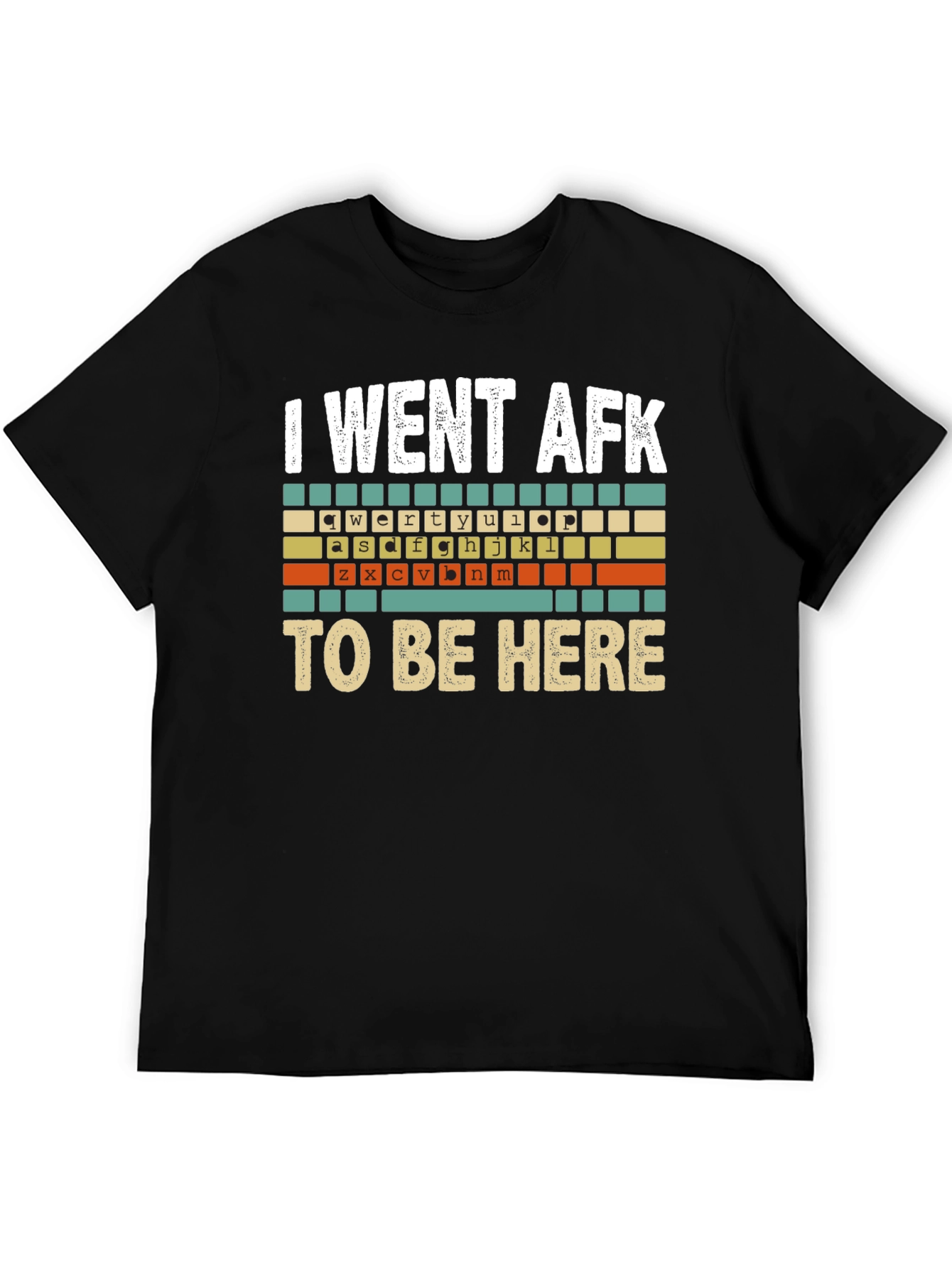 I Went AFK to Be Here Graphic T-Shirt