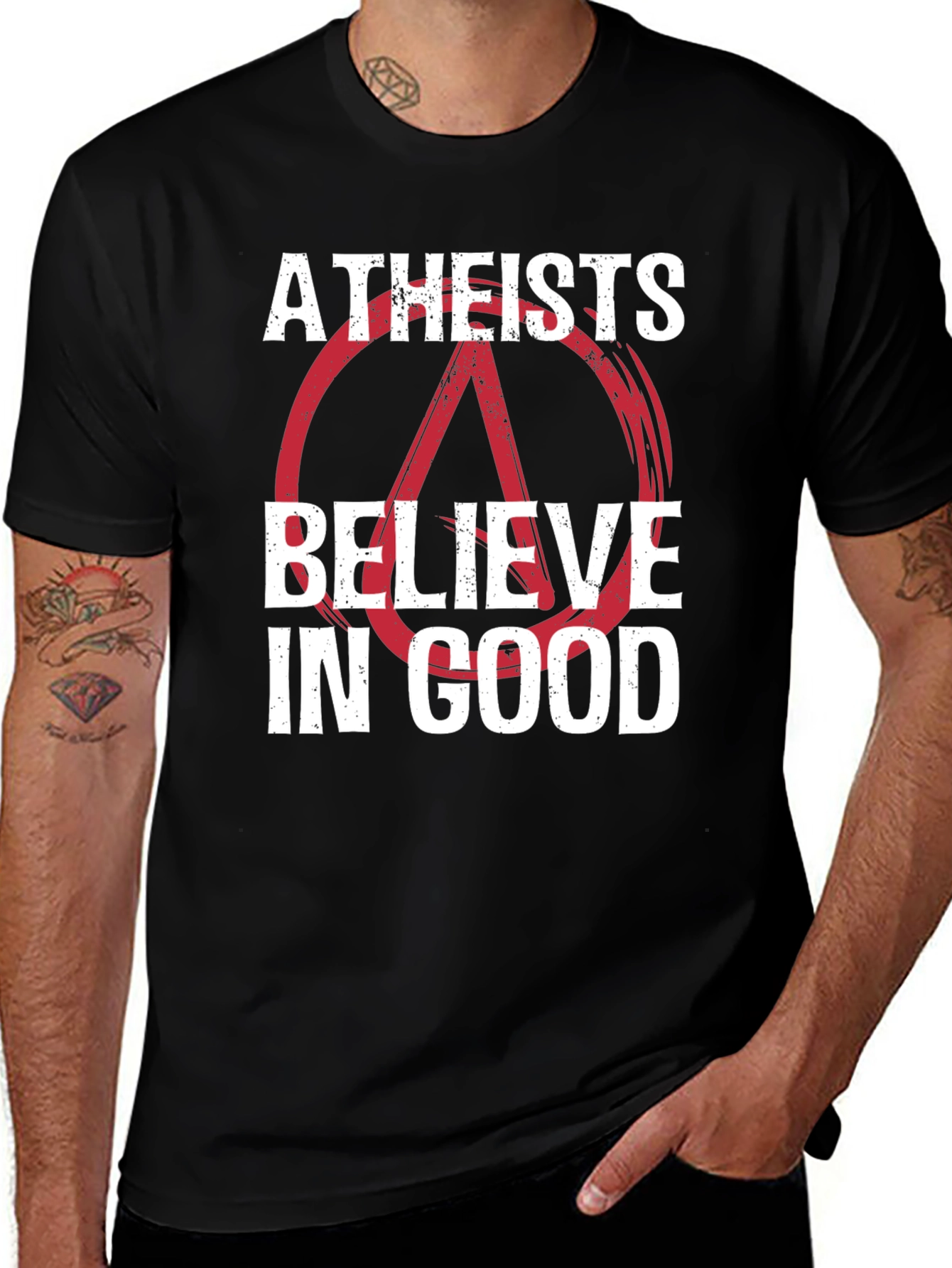 Atheists Believe in Good Graphic T-Shirt