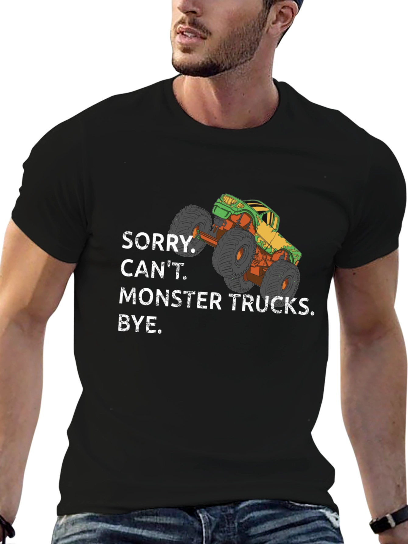 Monster Truck Graphic Tee - Sorry Cant. Bye.