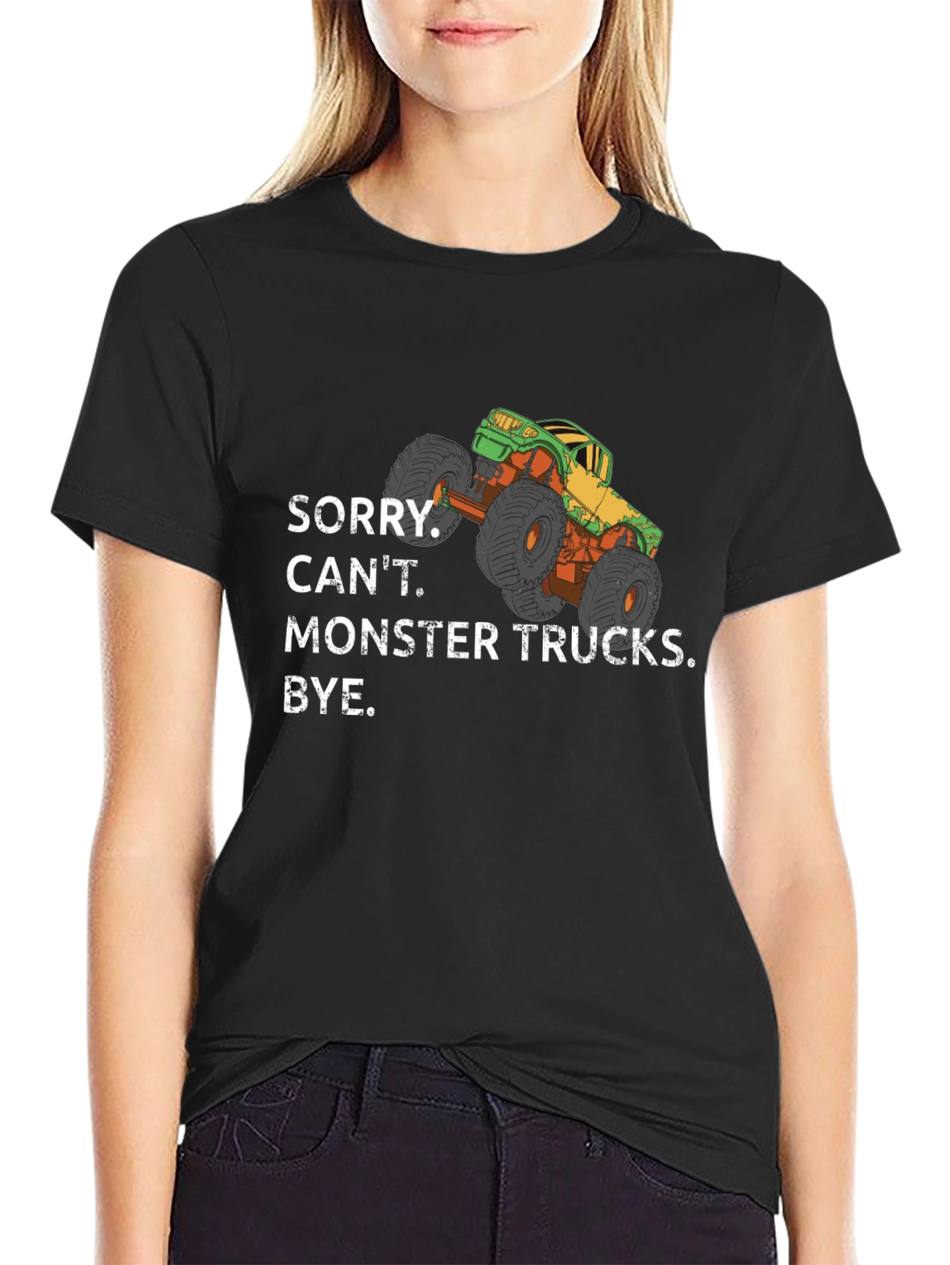 Monster Truck Graphic Tee - Sorry Cant. Bye.