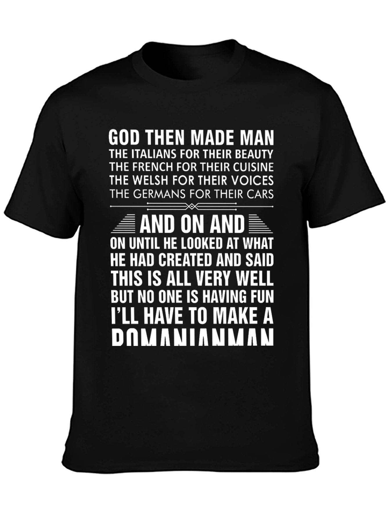 Humorous God Then Made Man Graphic T-Shirt
