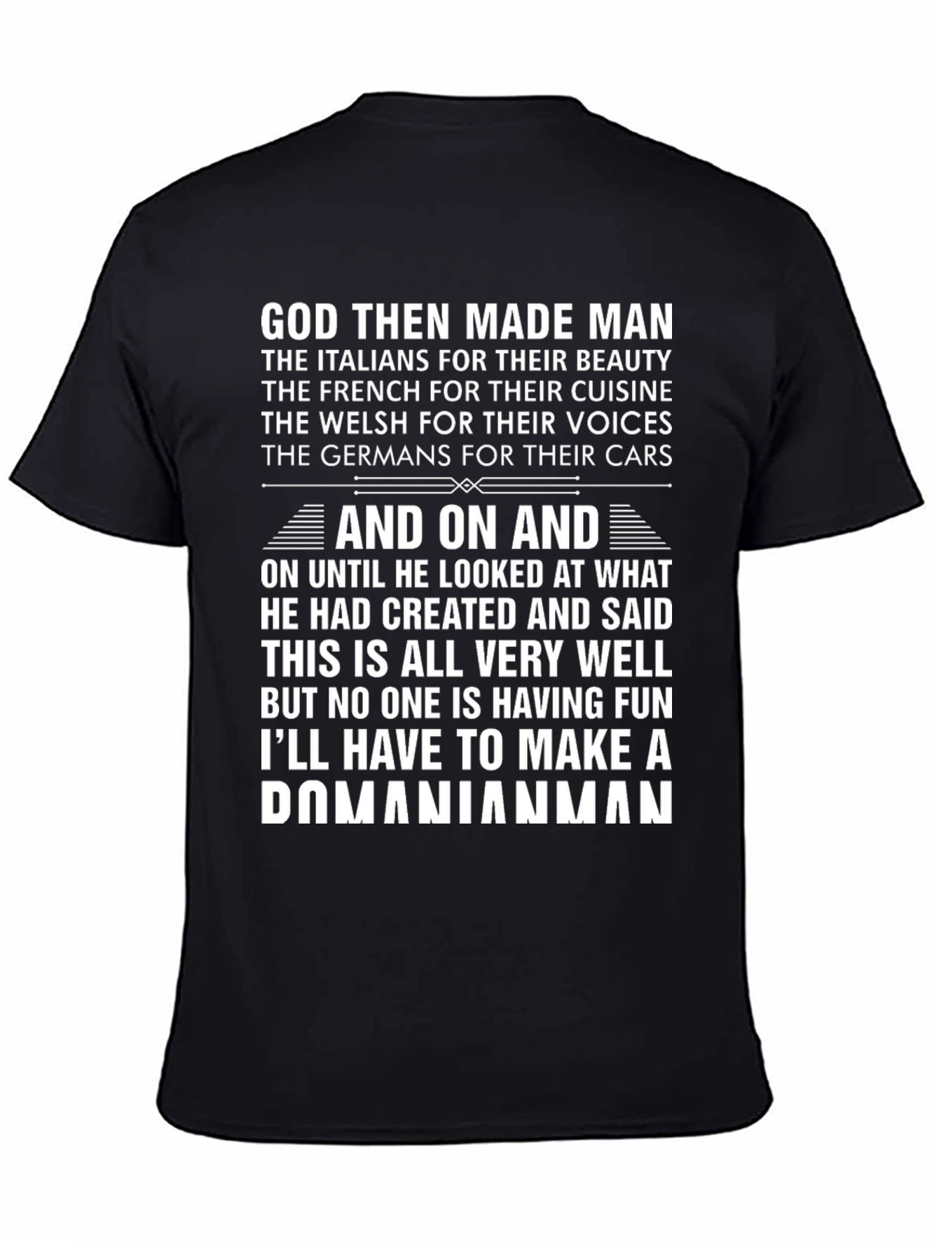 Humorous God Then Made Man Graphic T-Shirt