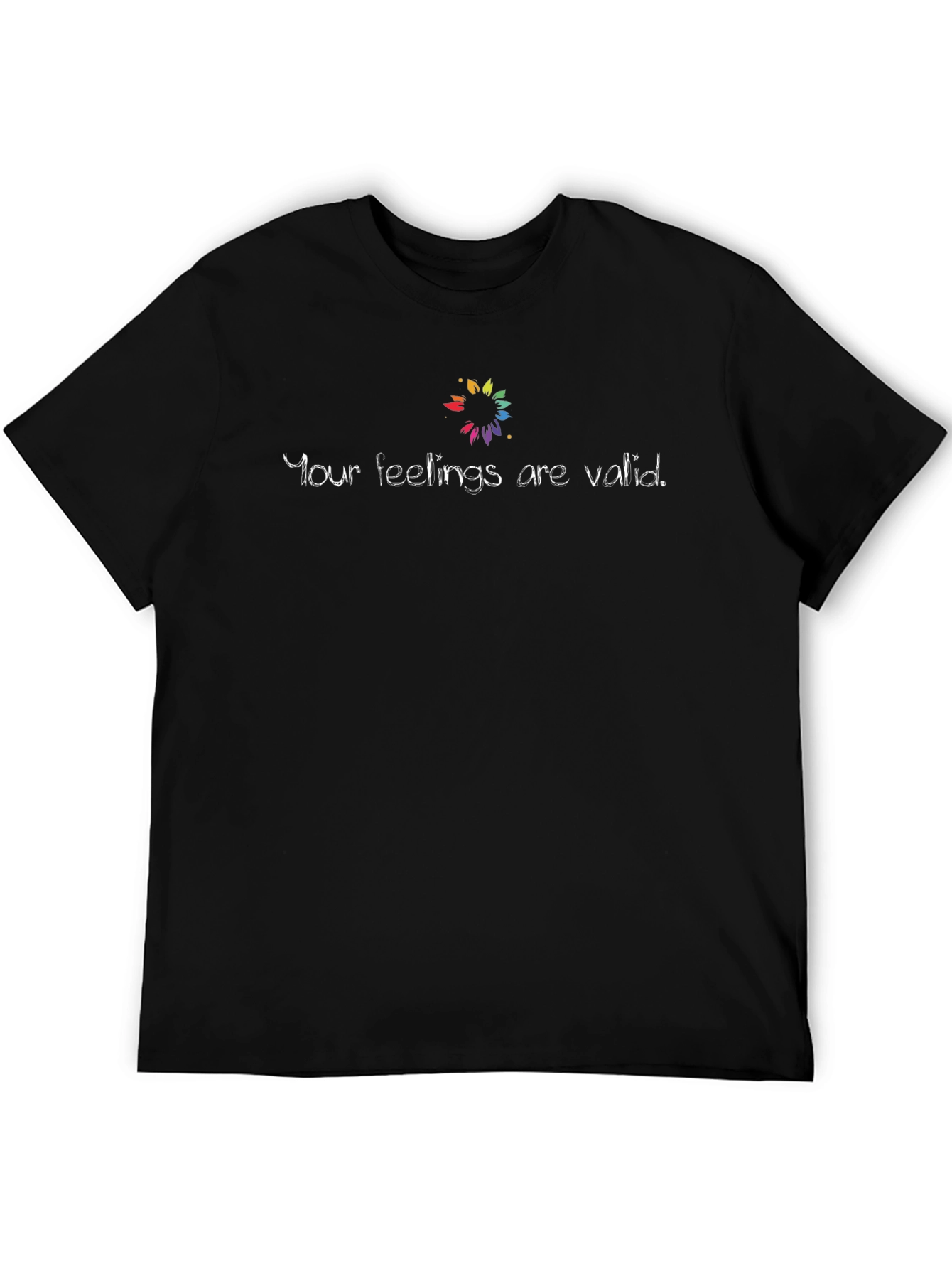 Your Feelings are Valid T-Shirt