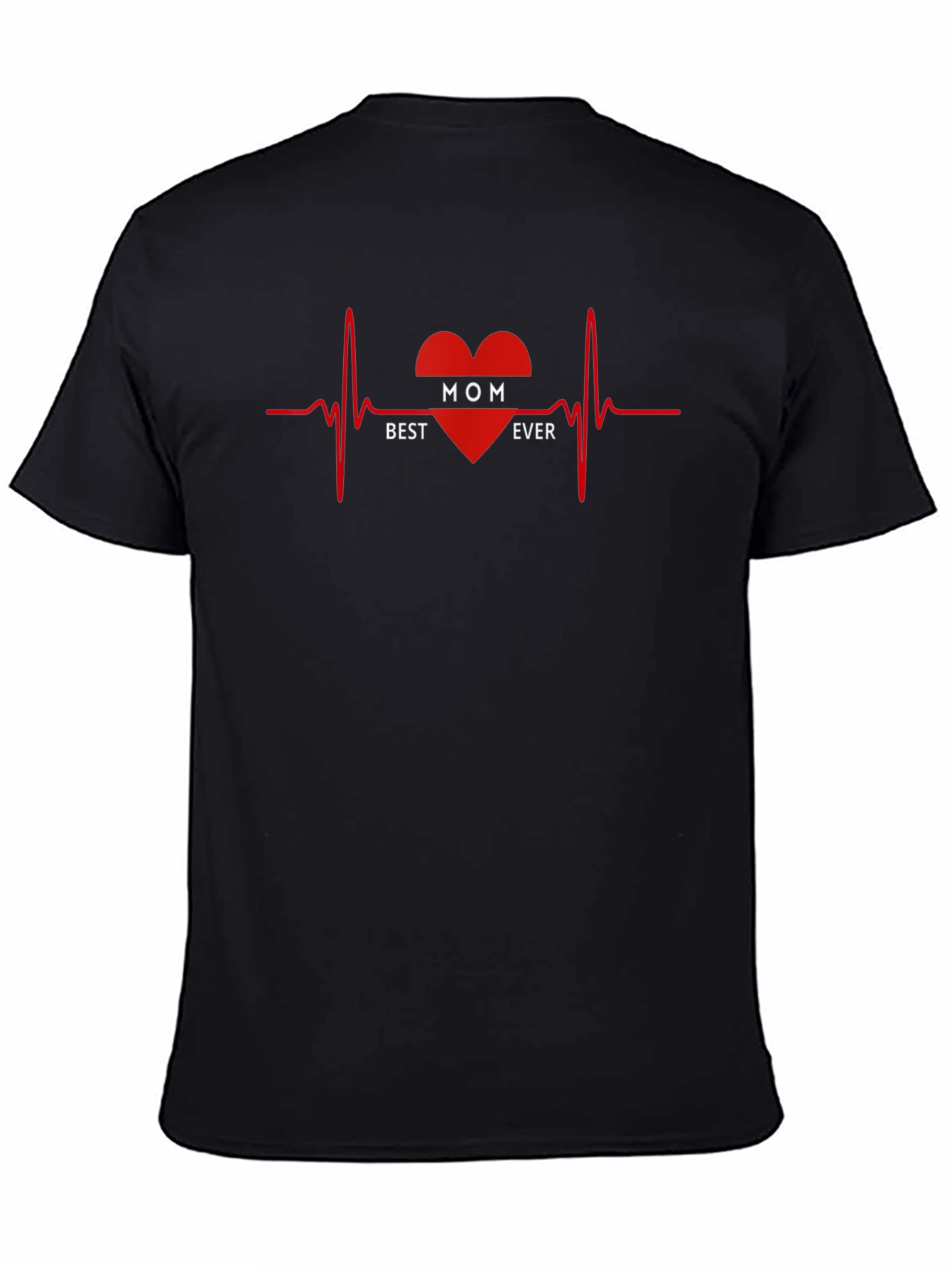 Best Mom Ever T-Shirt - Heartbeat Design