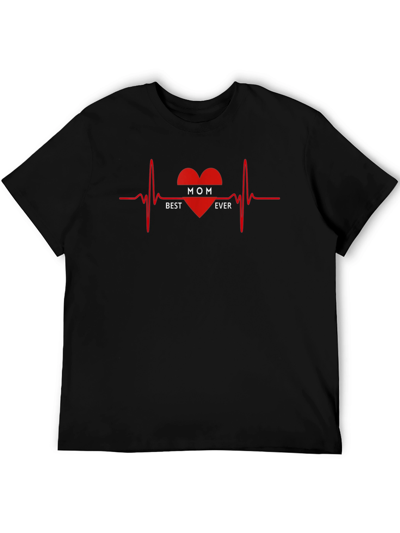 Best Mom Ever T-Shirt - Heartbeat Design
