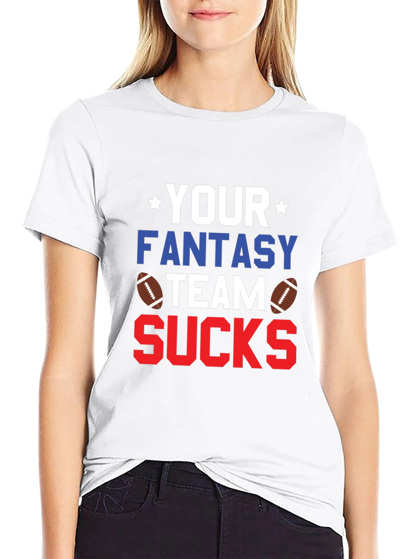 Your Fantasy Team Sucks T-Shirt