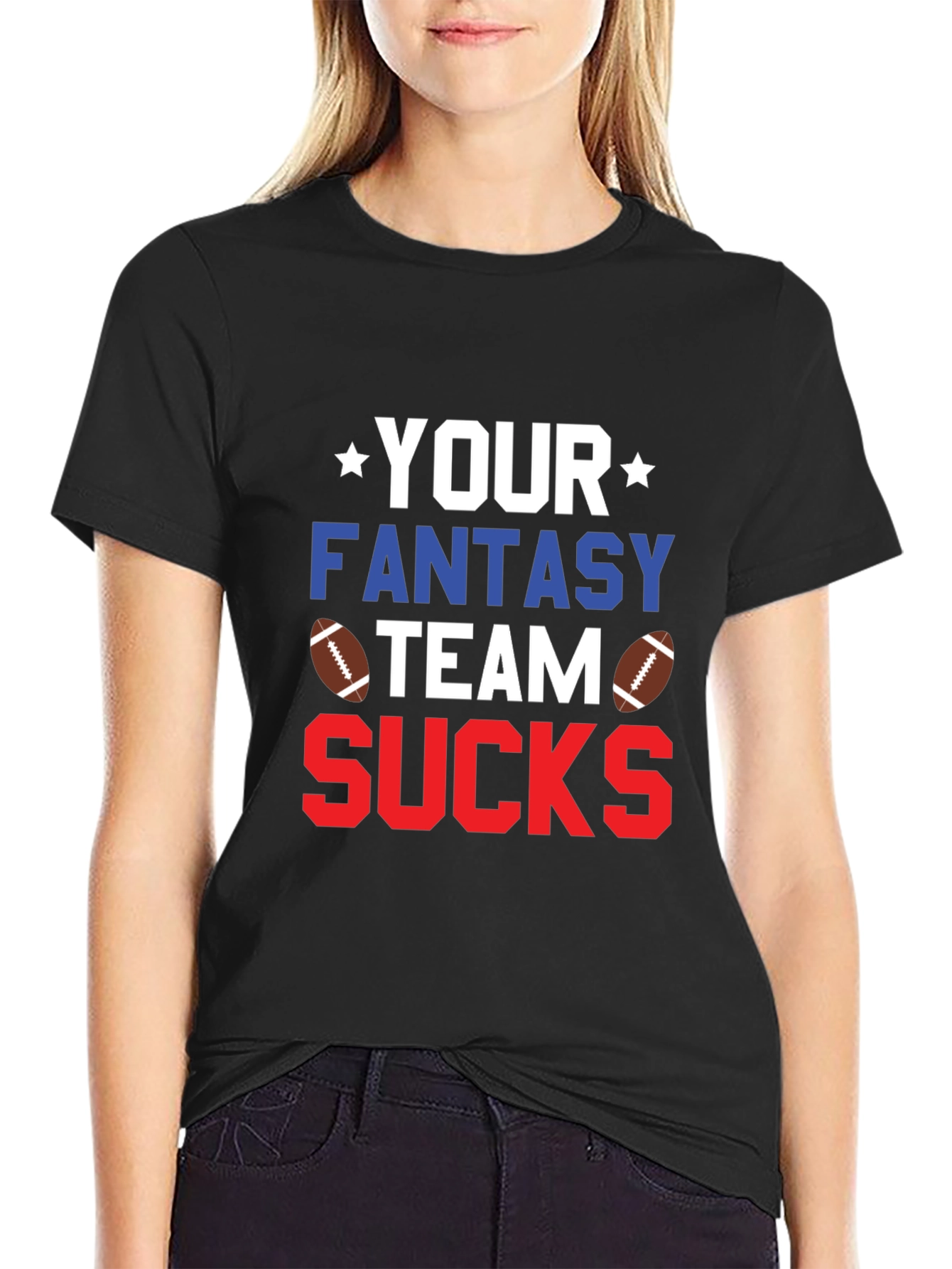 Your Fantasy Team Sucks T-Shirt