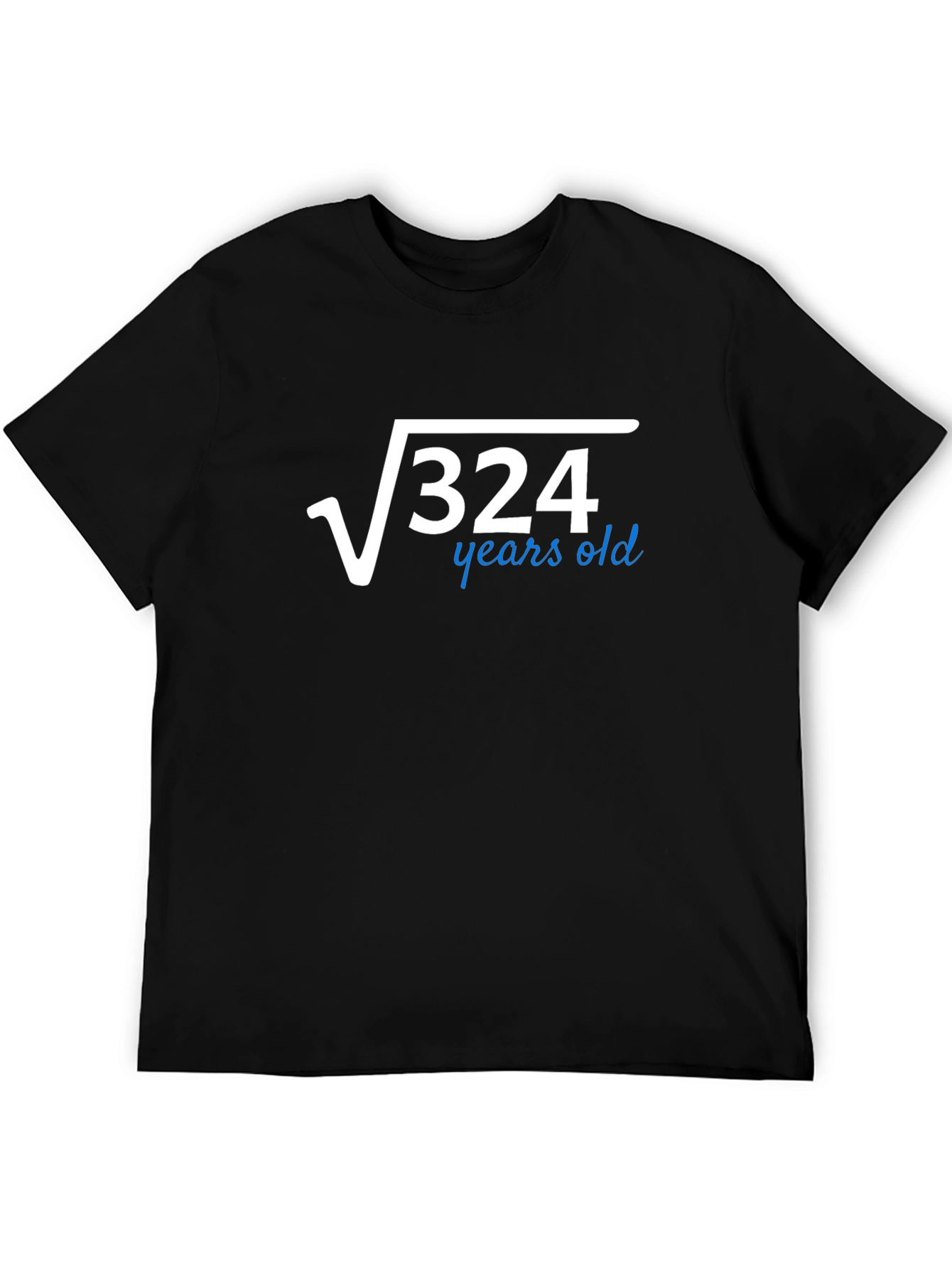 Funny 18th Birthday T-Shirt: Square Root of 324