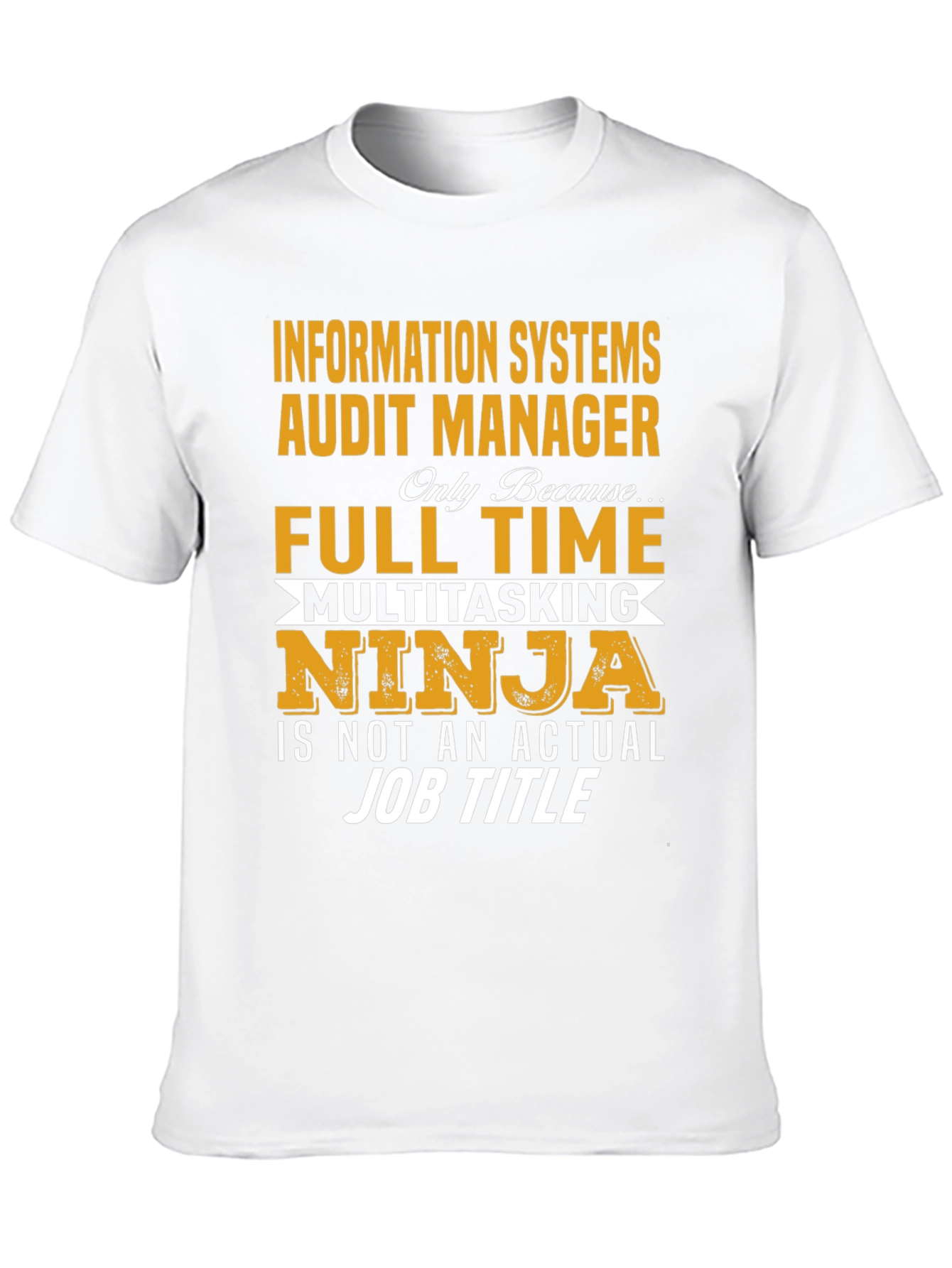 Information Systems Audit Manager T-Shirt