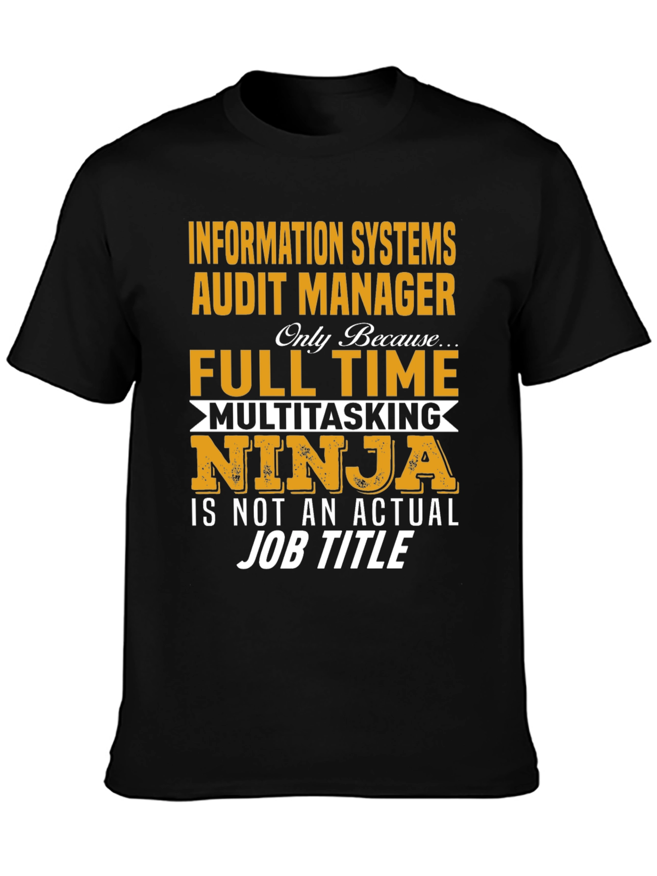Information Systems Audit Manager T-Shirt