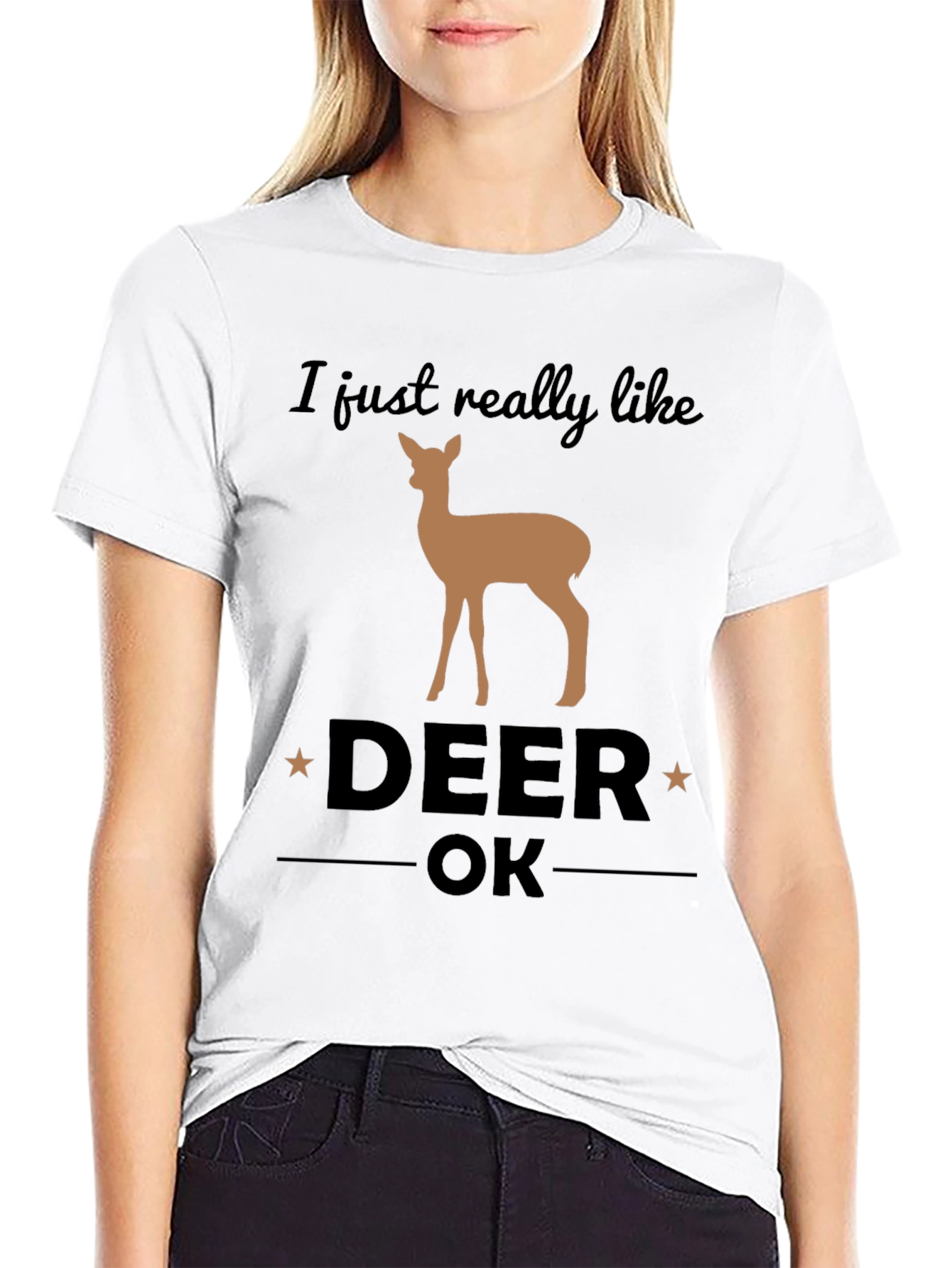 I Just Really Like Deer OK Graphic T-Shirt