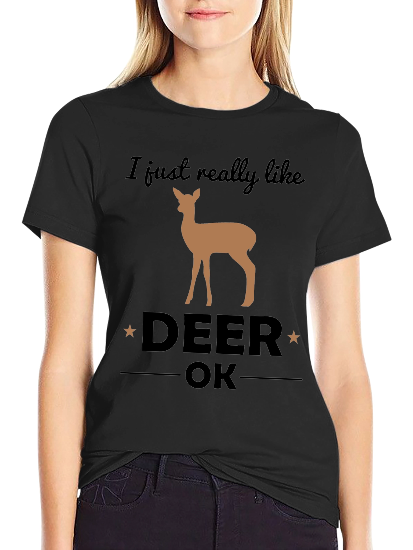 I Just Really Like Deer OK Graphic T-Shirt