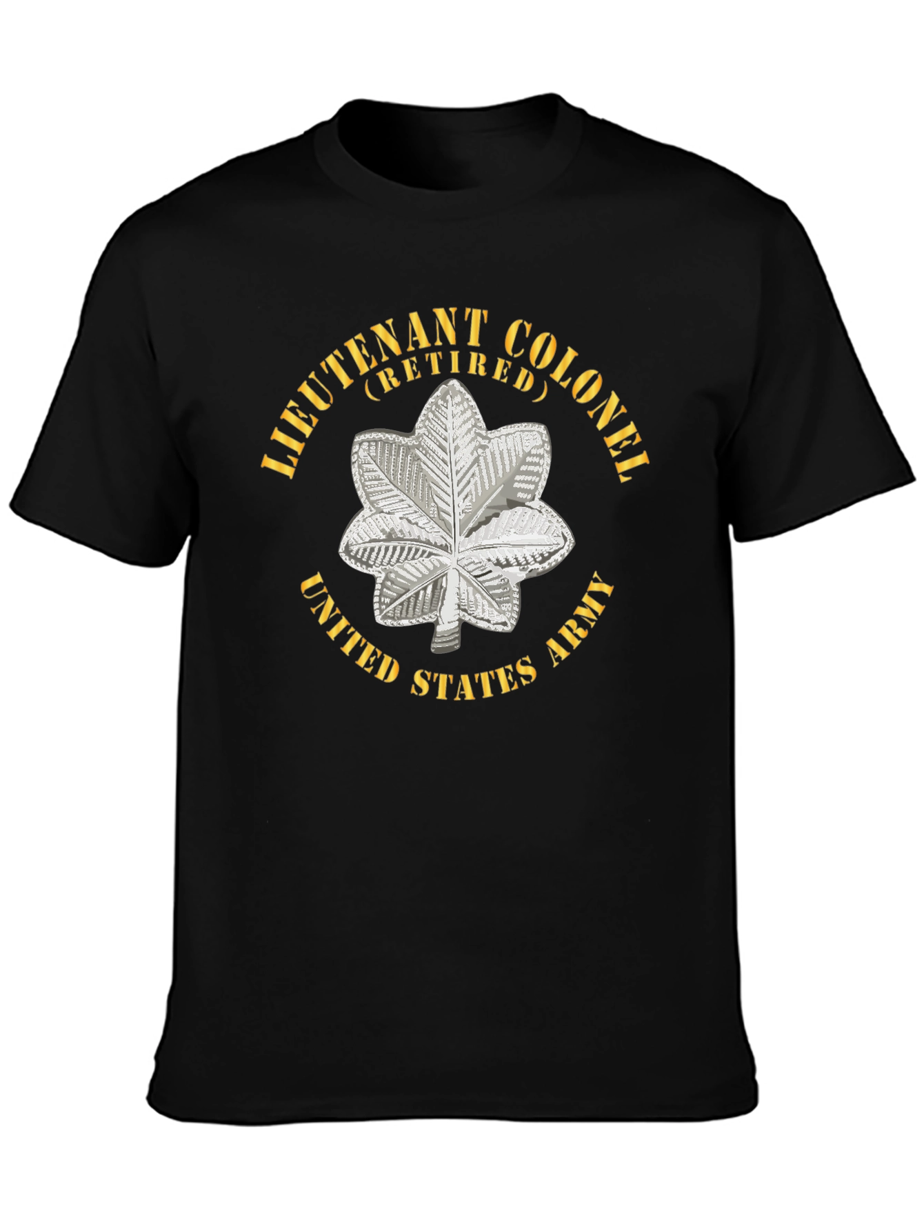 Lieutenant Colonel Retired US Army T-Shirt