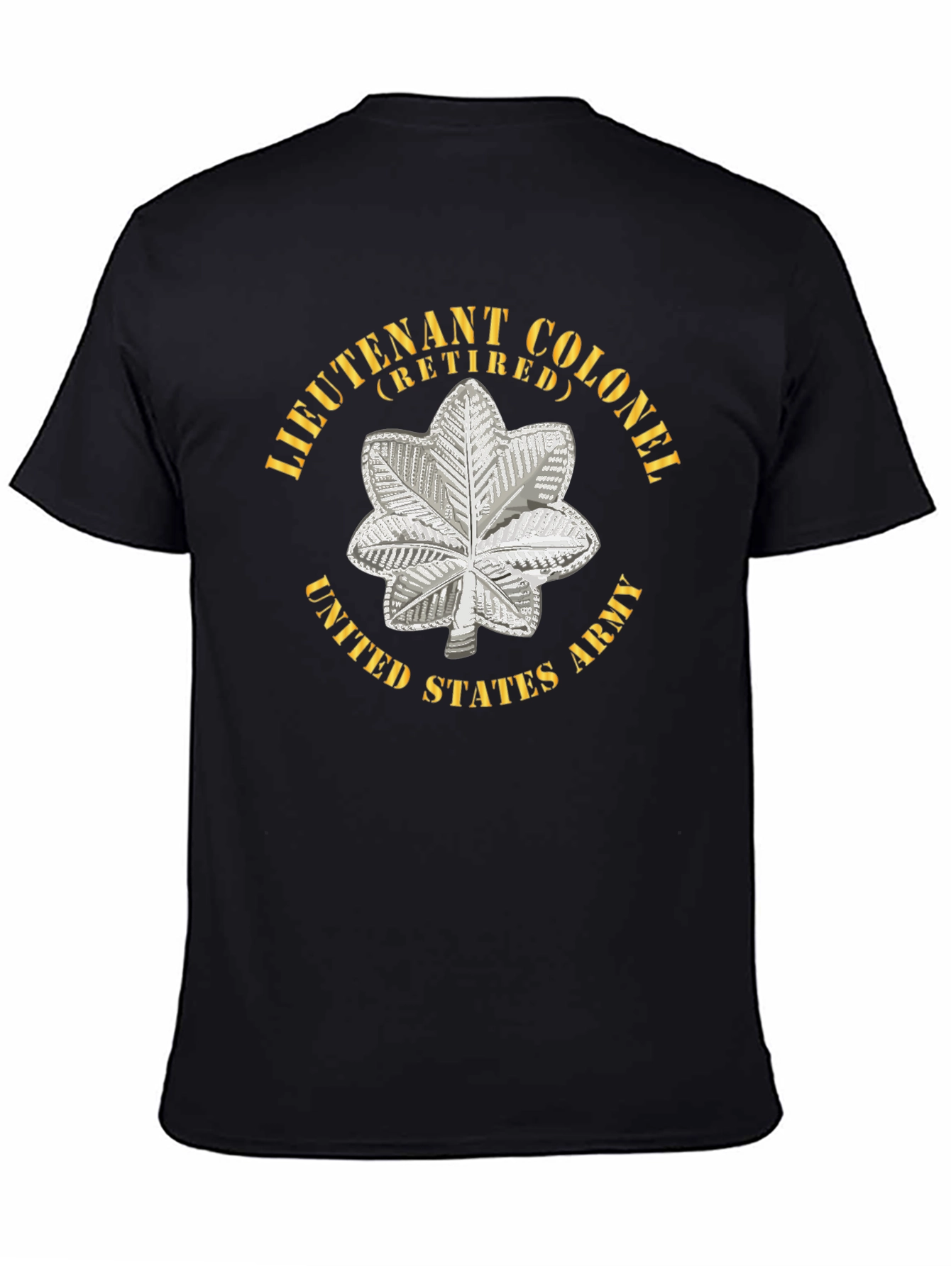 Lieutenant Colonel Retired US Army T-Shirt