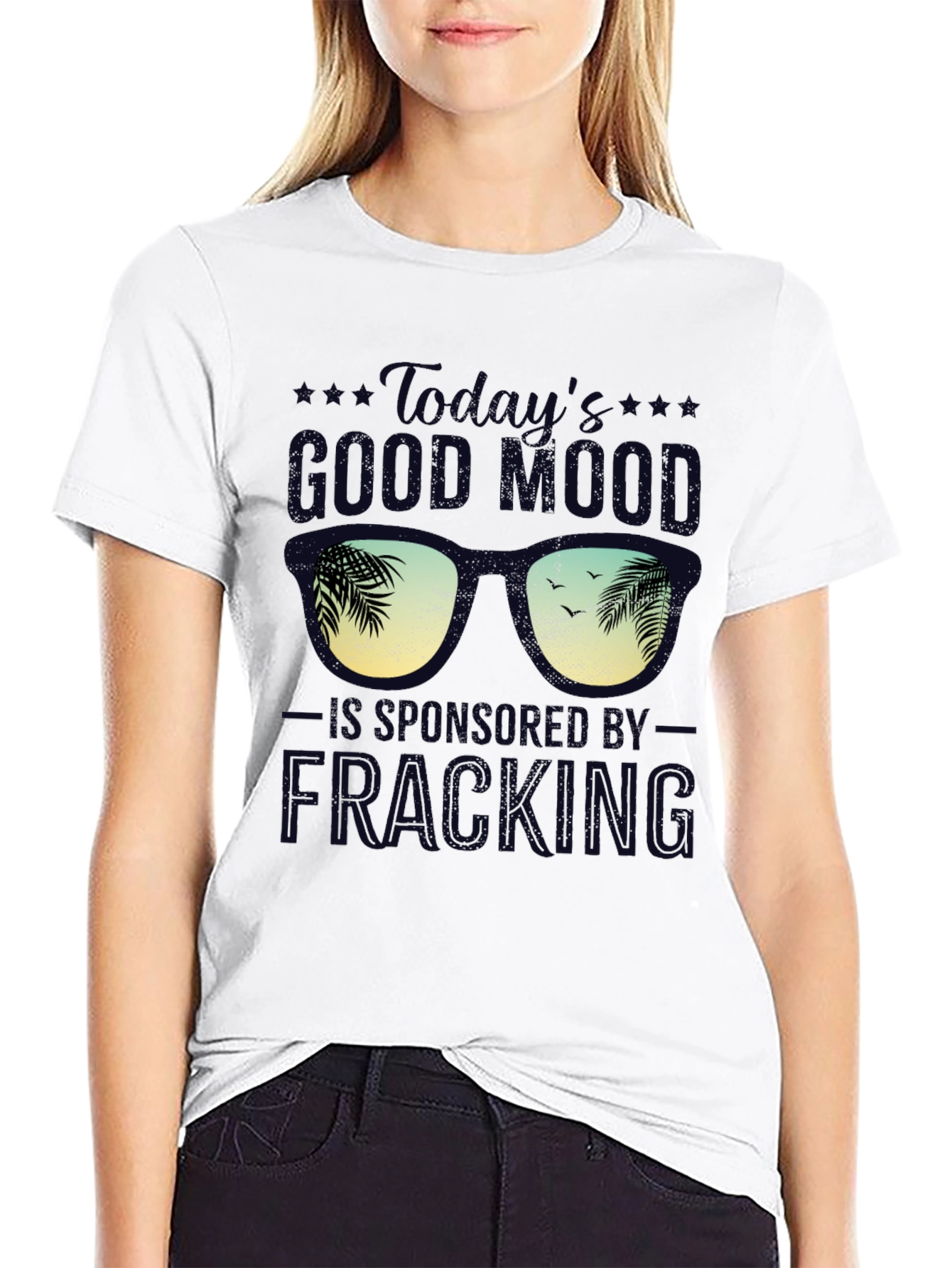 Todays Good Mood Fracking T-Shirt