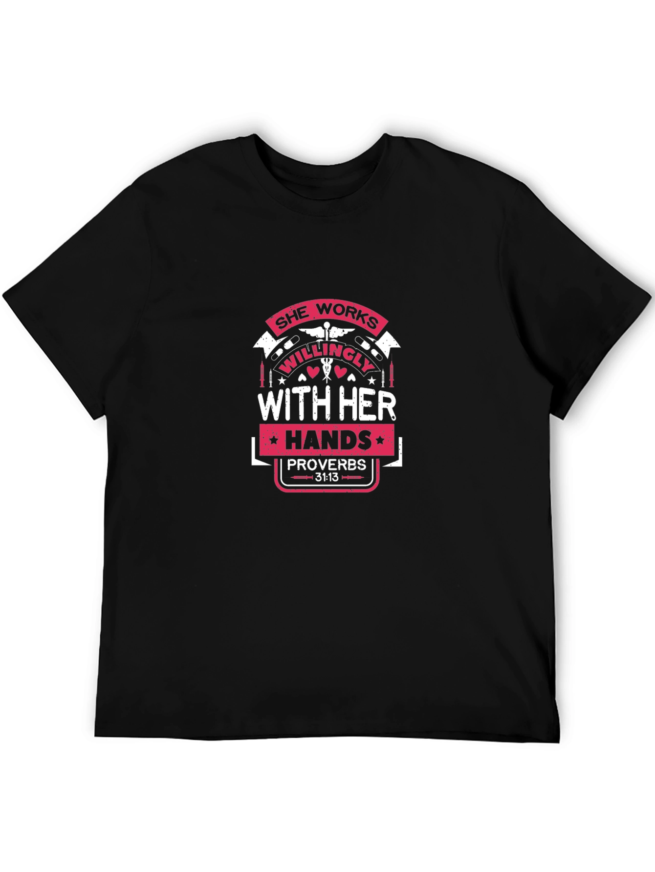 She Works Willingly Proverbs T-Shirt