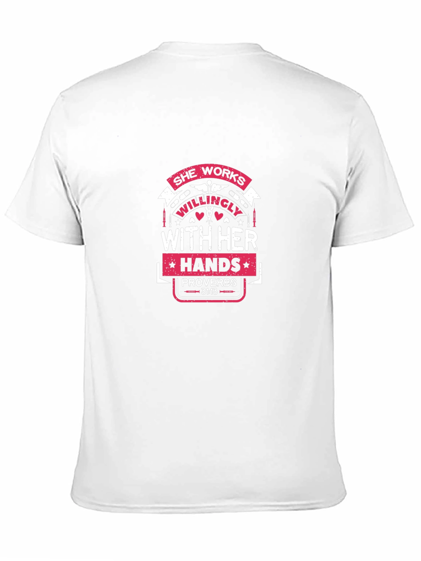 She Works Willingly Proverbs T-Shirt