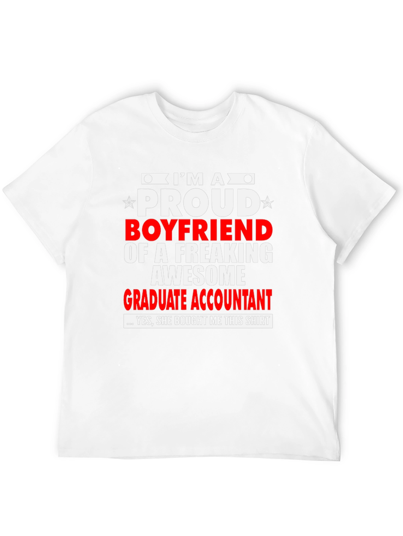 Proud Boyfriend Graphic Tee - Graduate Accountant
