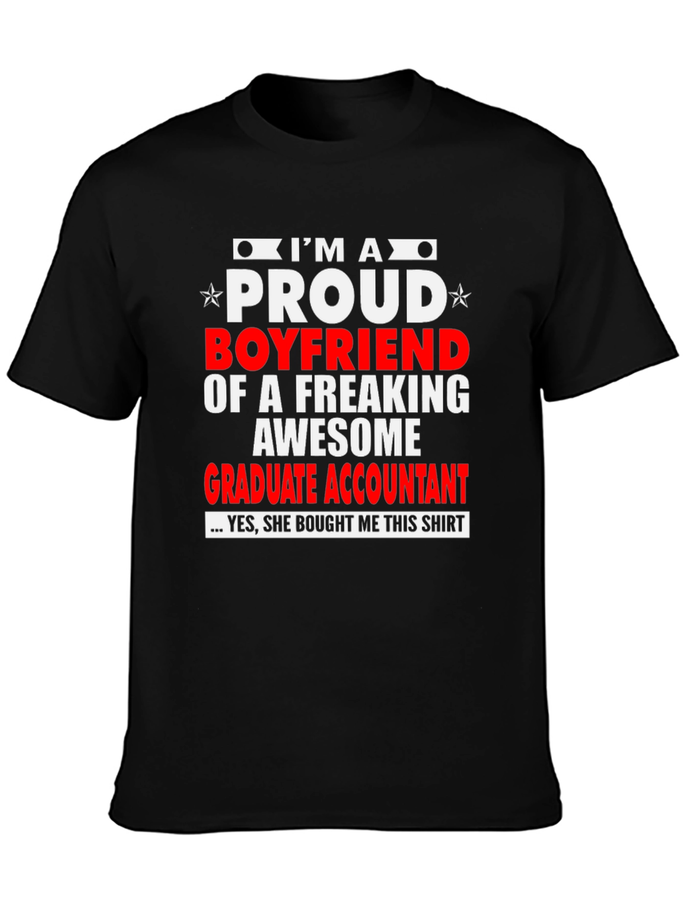 Proud Boyfriend Graphic Tee - Graduate Accountant