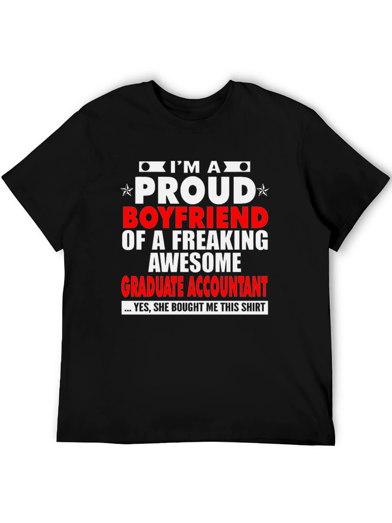 Proud Boyfriend Graphic Tee - Graduate Accountant