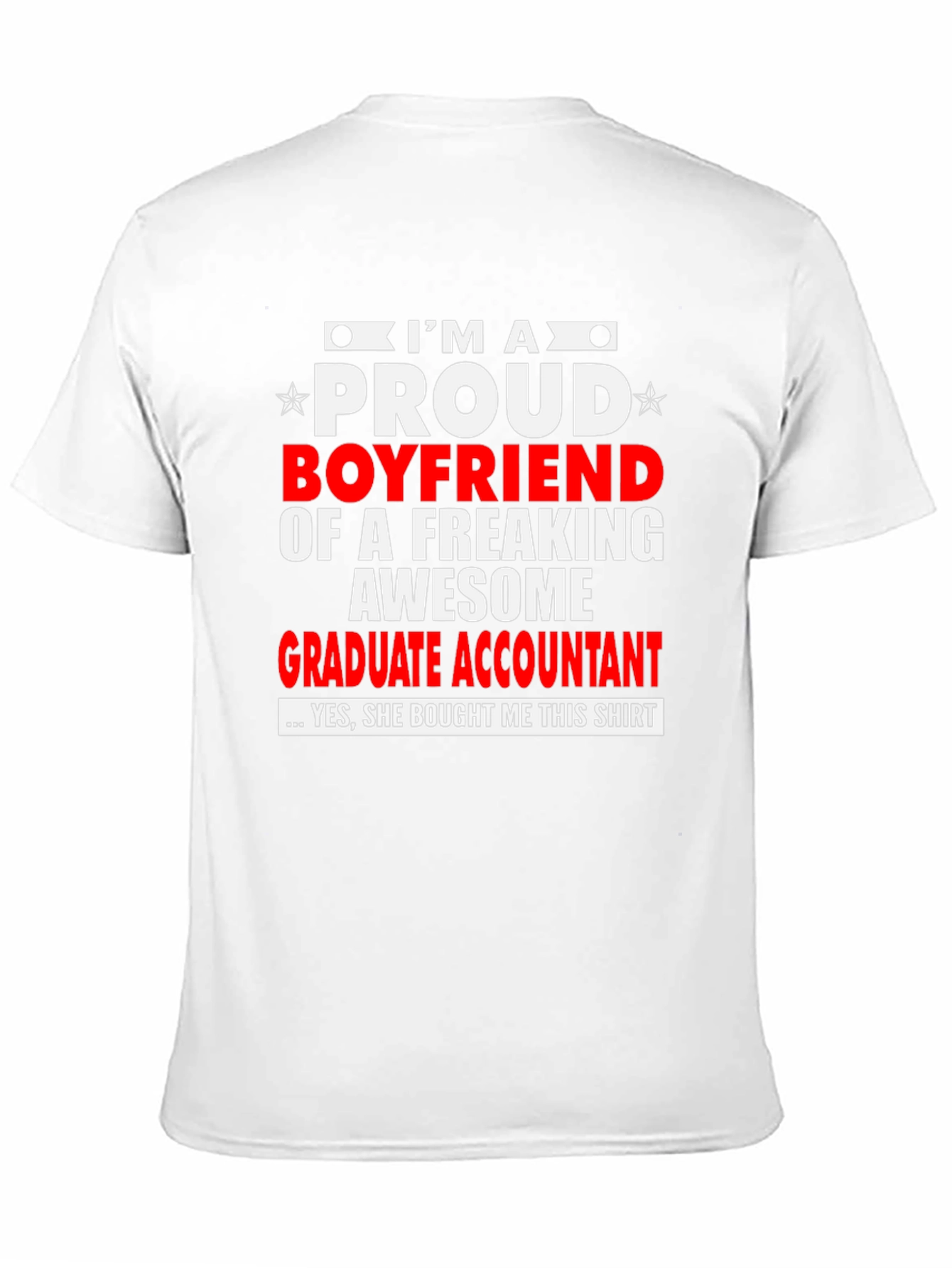 Proud Boyfriend Graphic Tee - Graduate Accountant