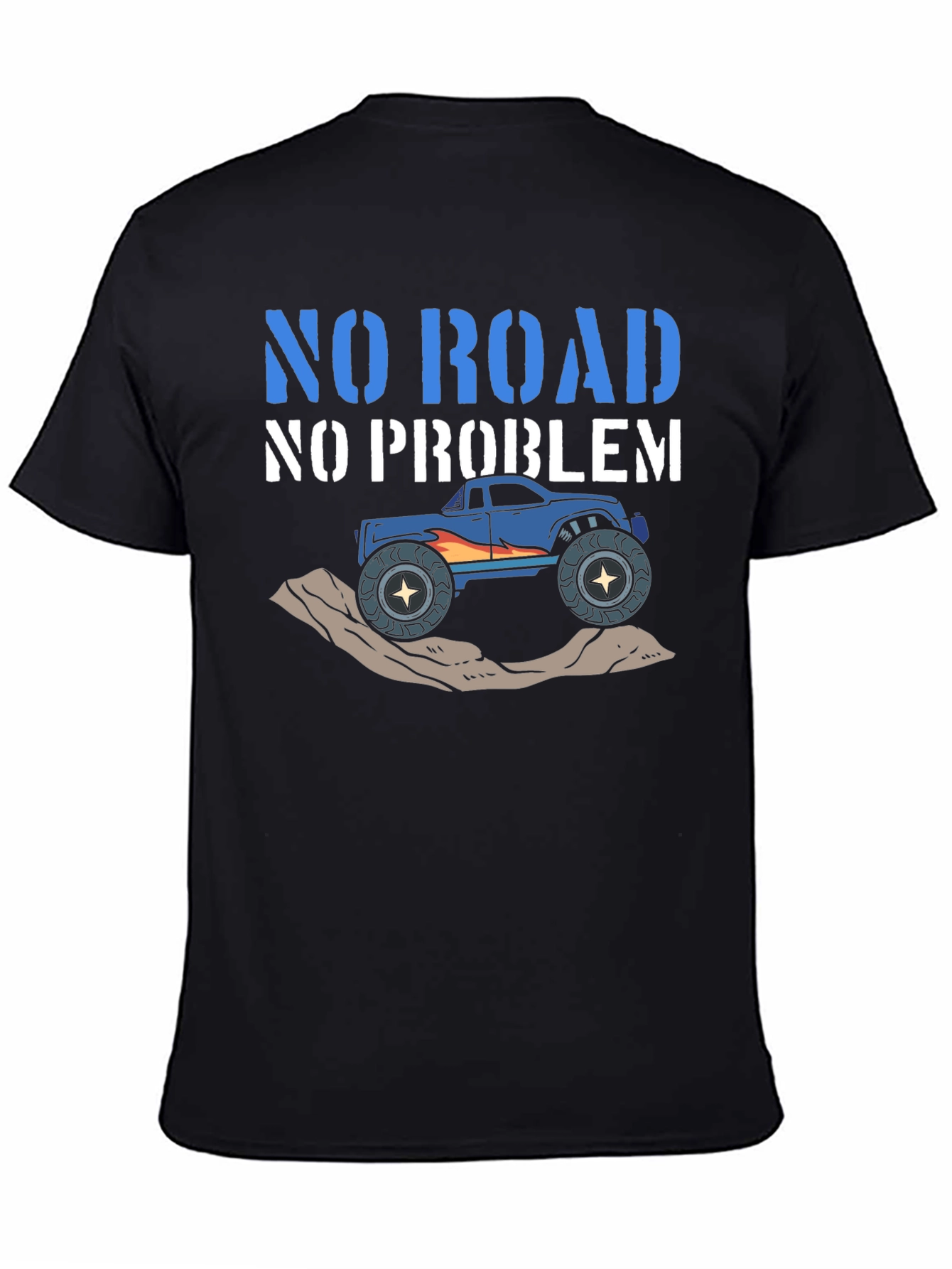 No Road No Problem T-Shirt - Off-Road Monster Truck