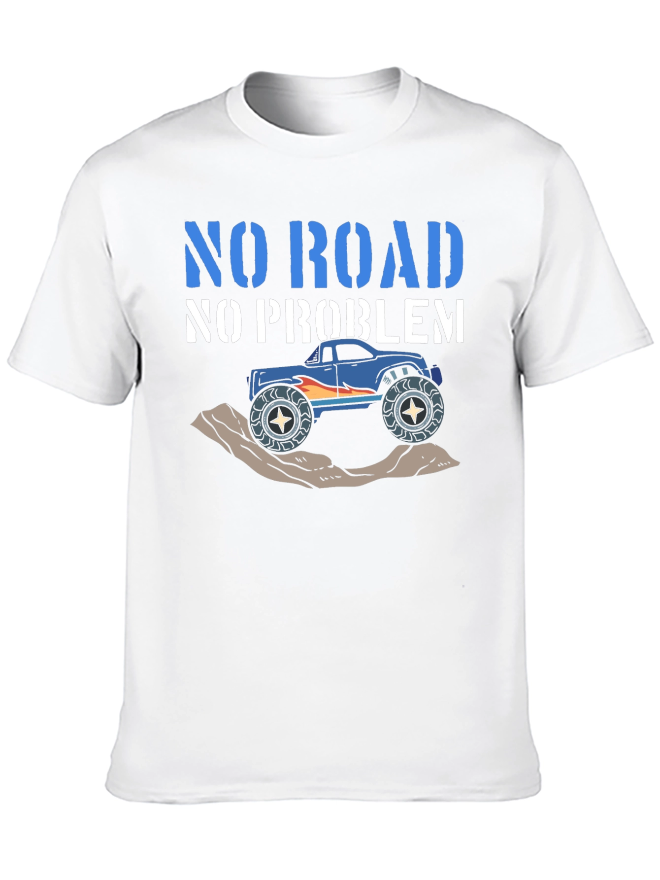 No Road No Problem T-Shirt - Off-Road Monster Truck
