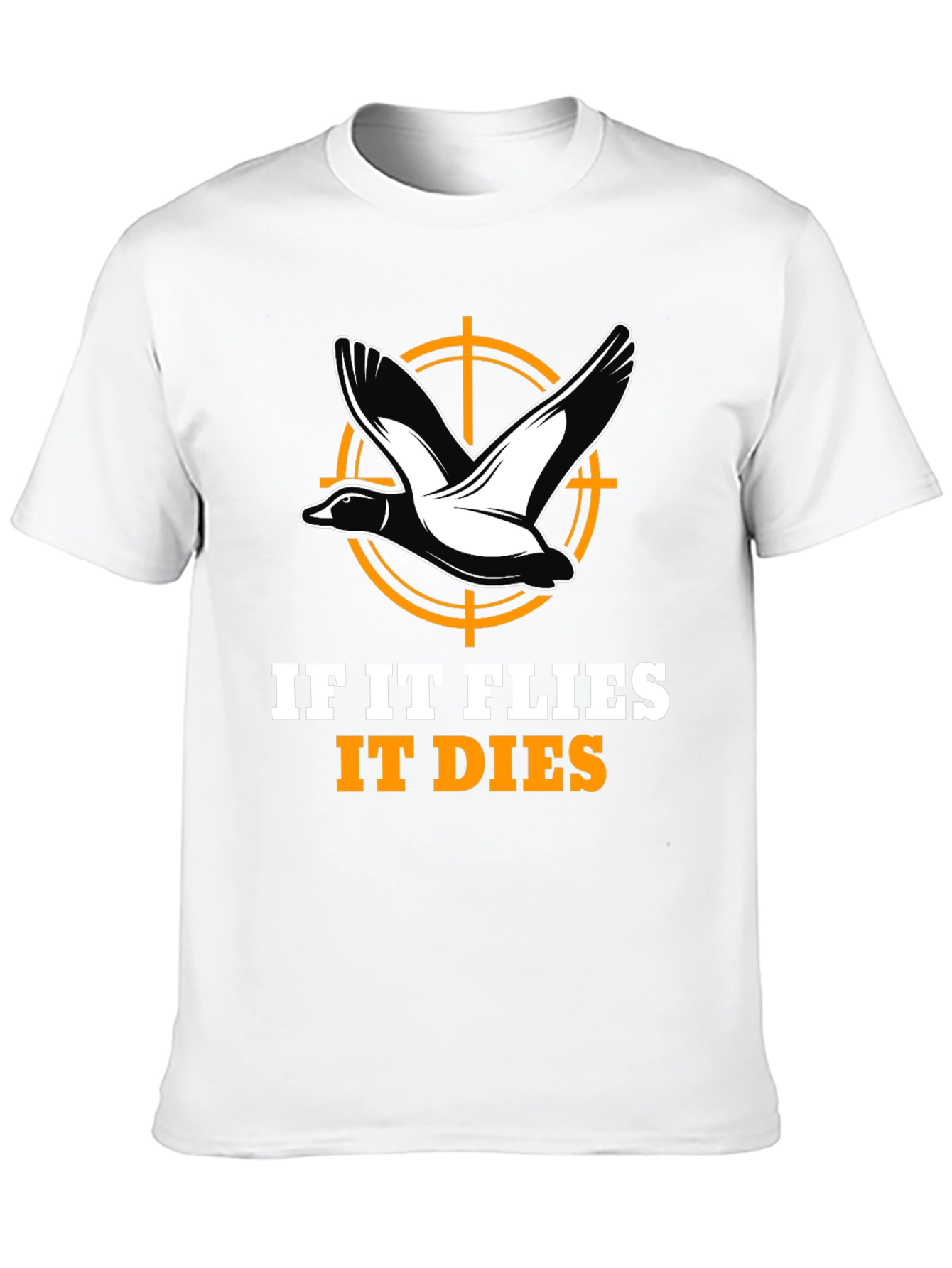 If It Flies It Dies Hunting T-Shirt