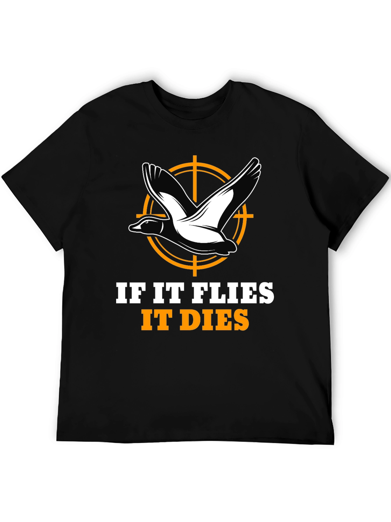 If It Flies It Dies Hunting T-Shirt