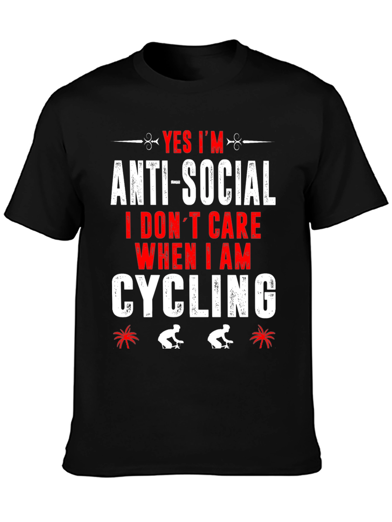 Yes Im Anti-Social Cycling T-Shirt