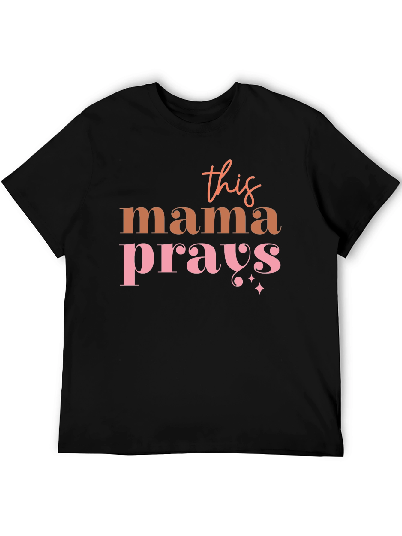 Mama Prays Graphic Tee - Trendy Mothers Shirt
