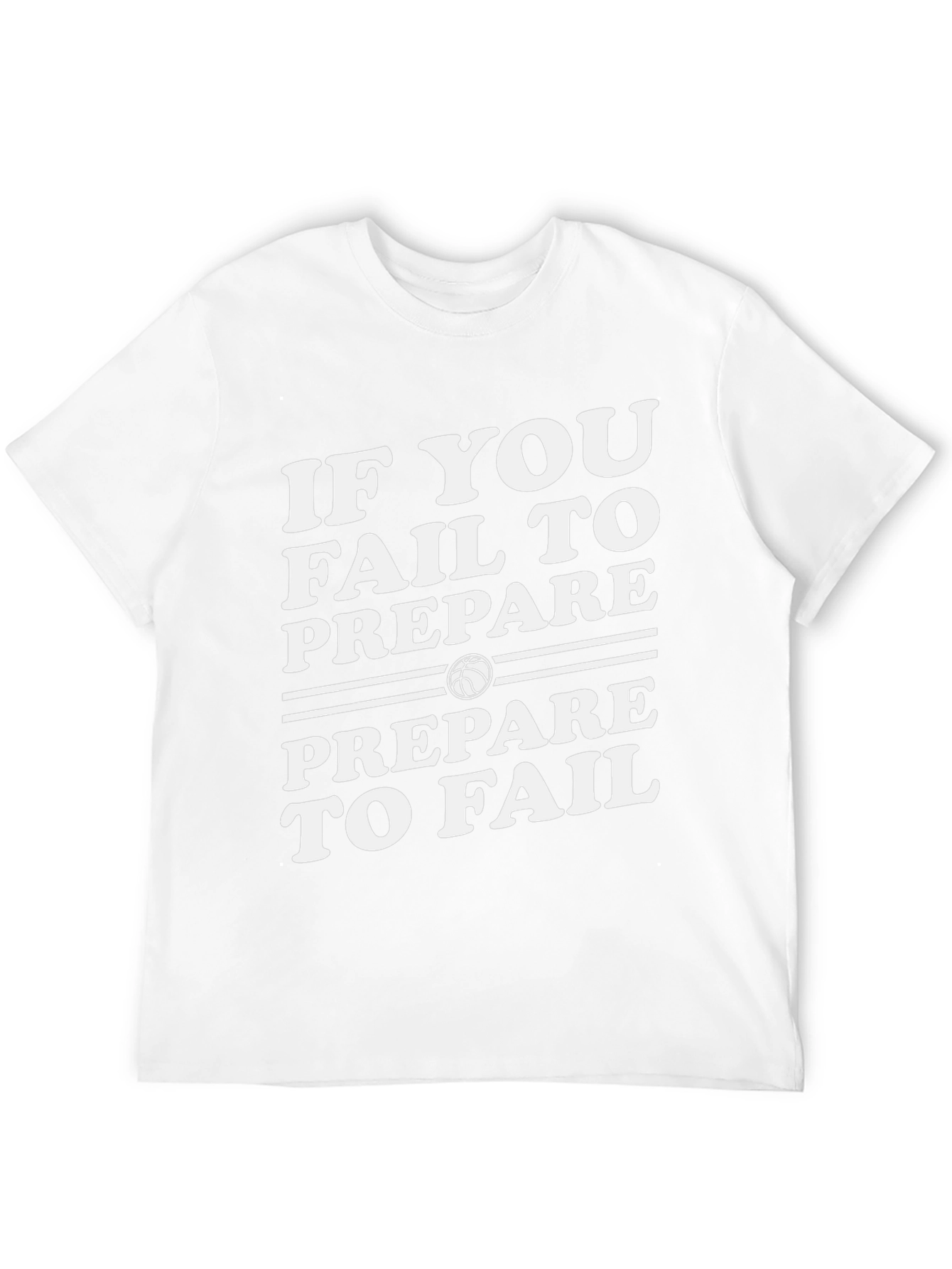 Basketball Quote T-Shirt: Prepare to Fail