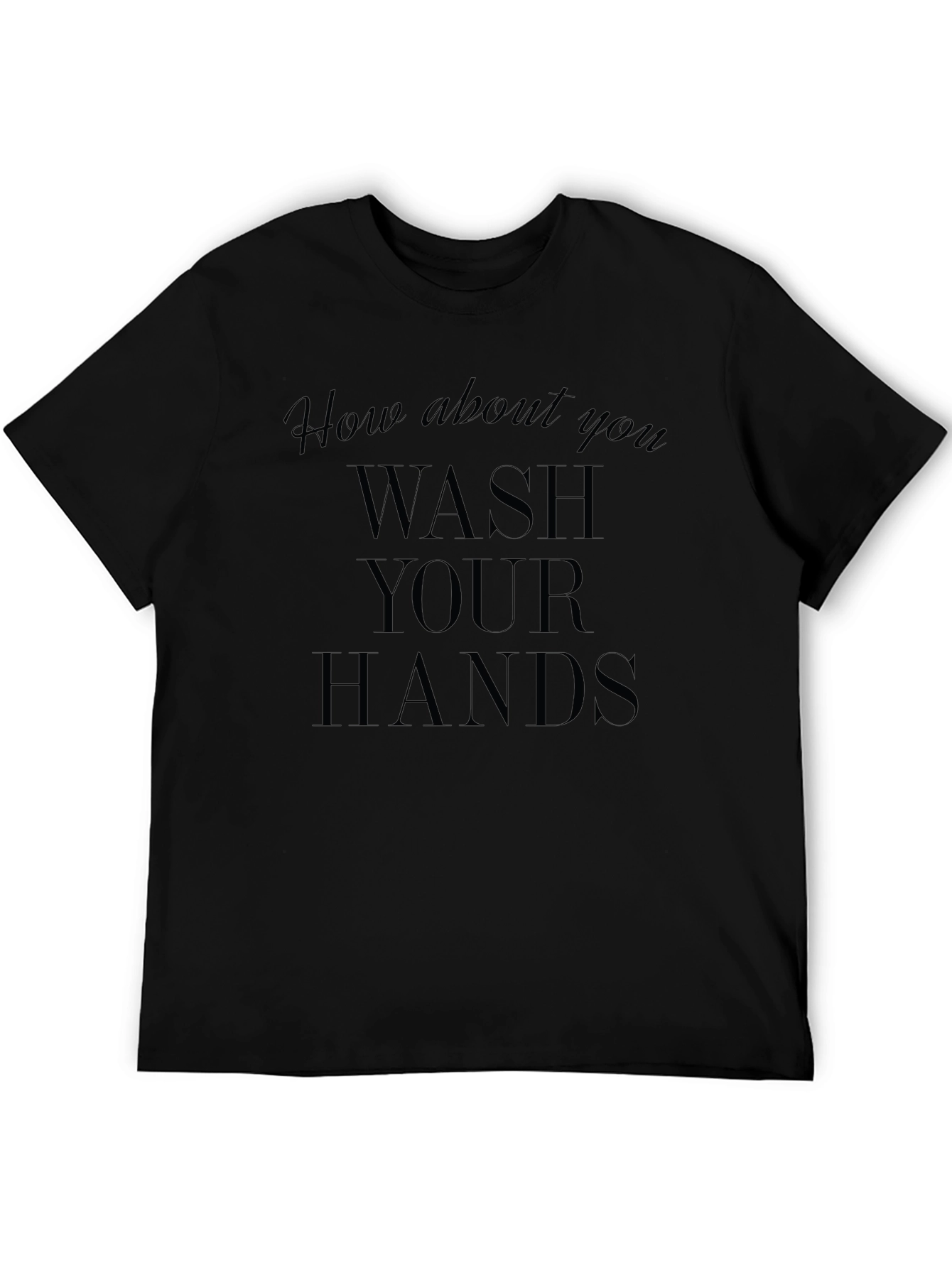 Wash Your Hands Graphic Tee - Black T-Shirt