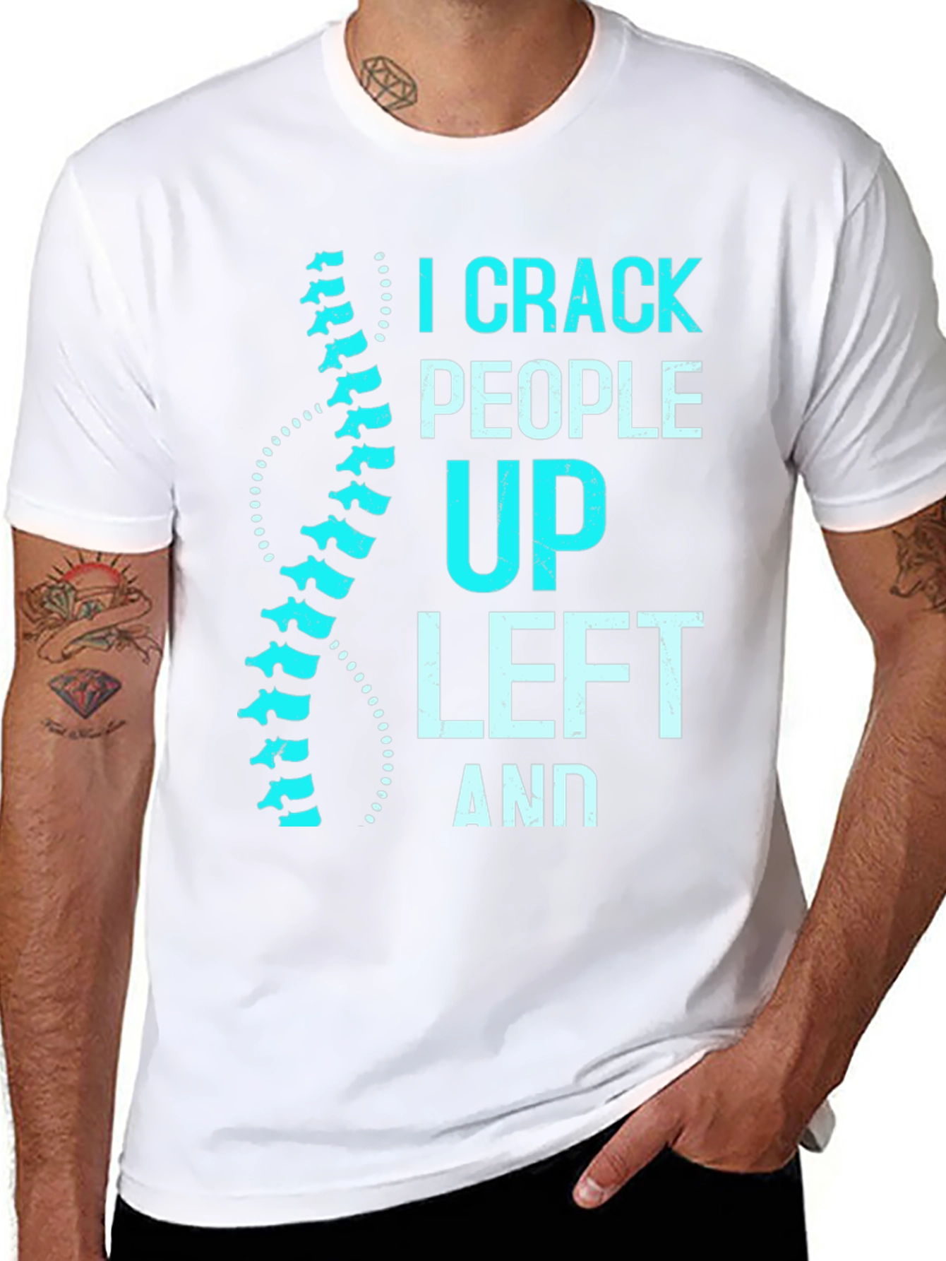 Chiropractor Humor T-Shirt: I Crack People Up