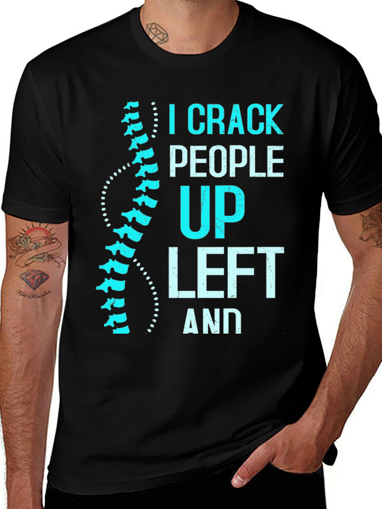 Chiropractor Humor T-Shirt: I Crack People Up