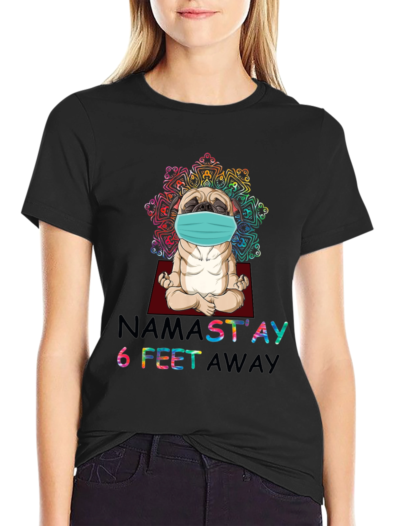 Namastay 6 Feet Away Pug T-Shirt