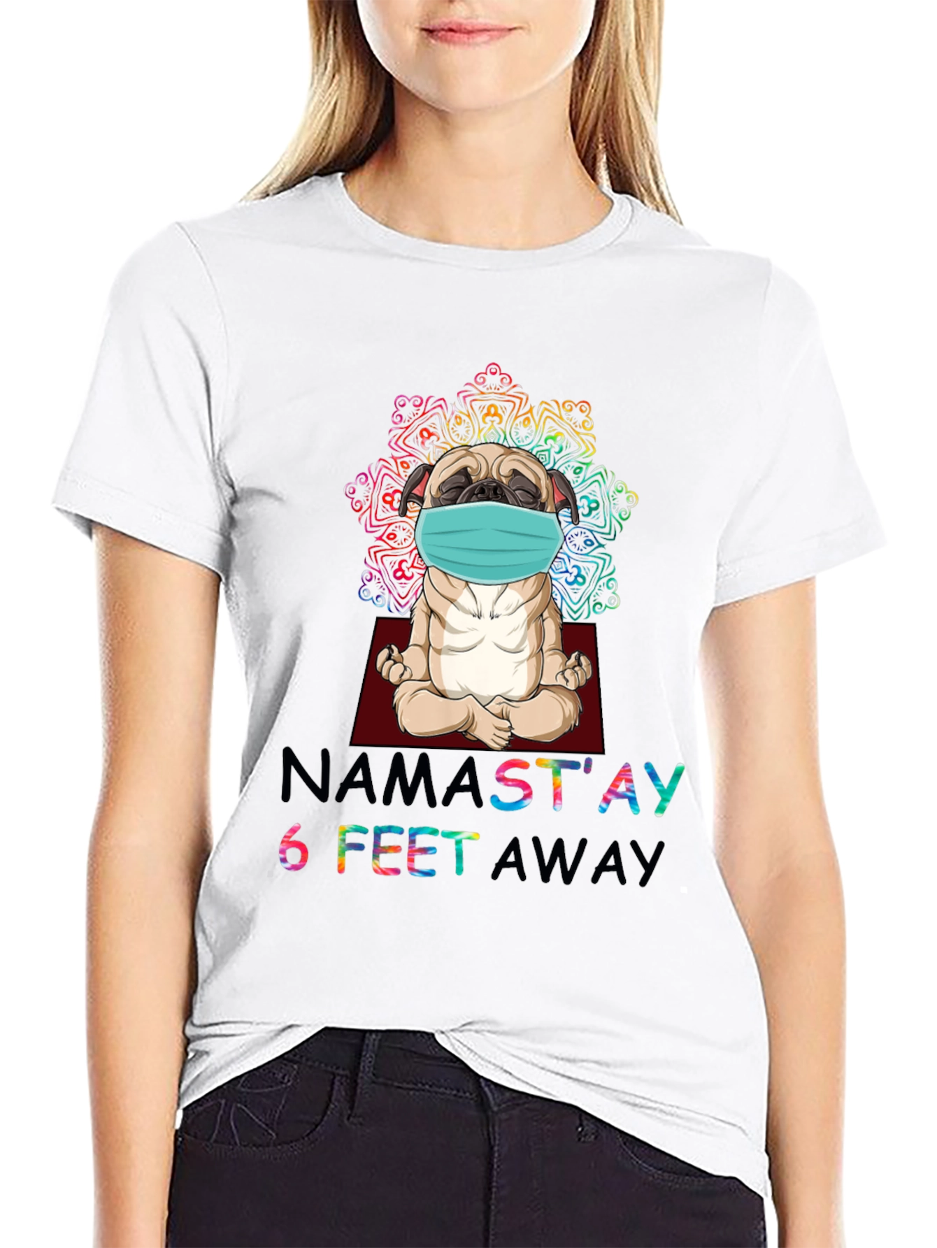 Namastay 6 Feet Away Pug T-Shirt