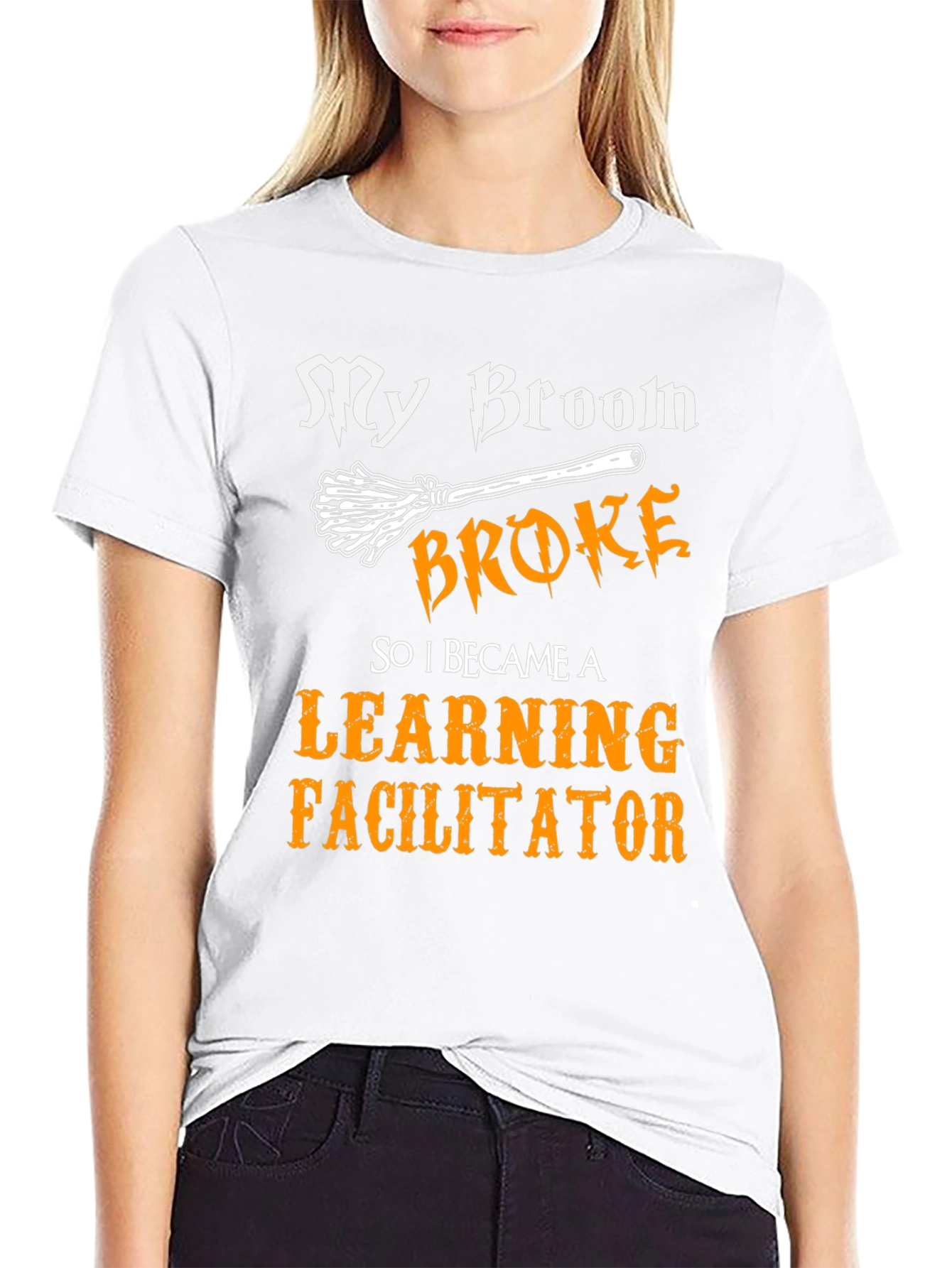 Learning Facilitator T-Shirt - My Broom Broke