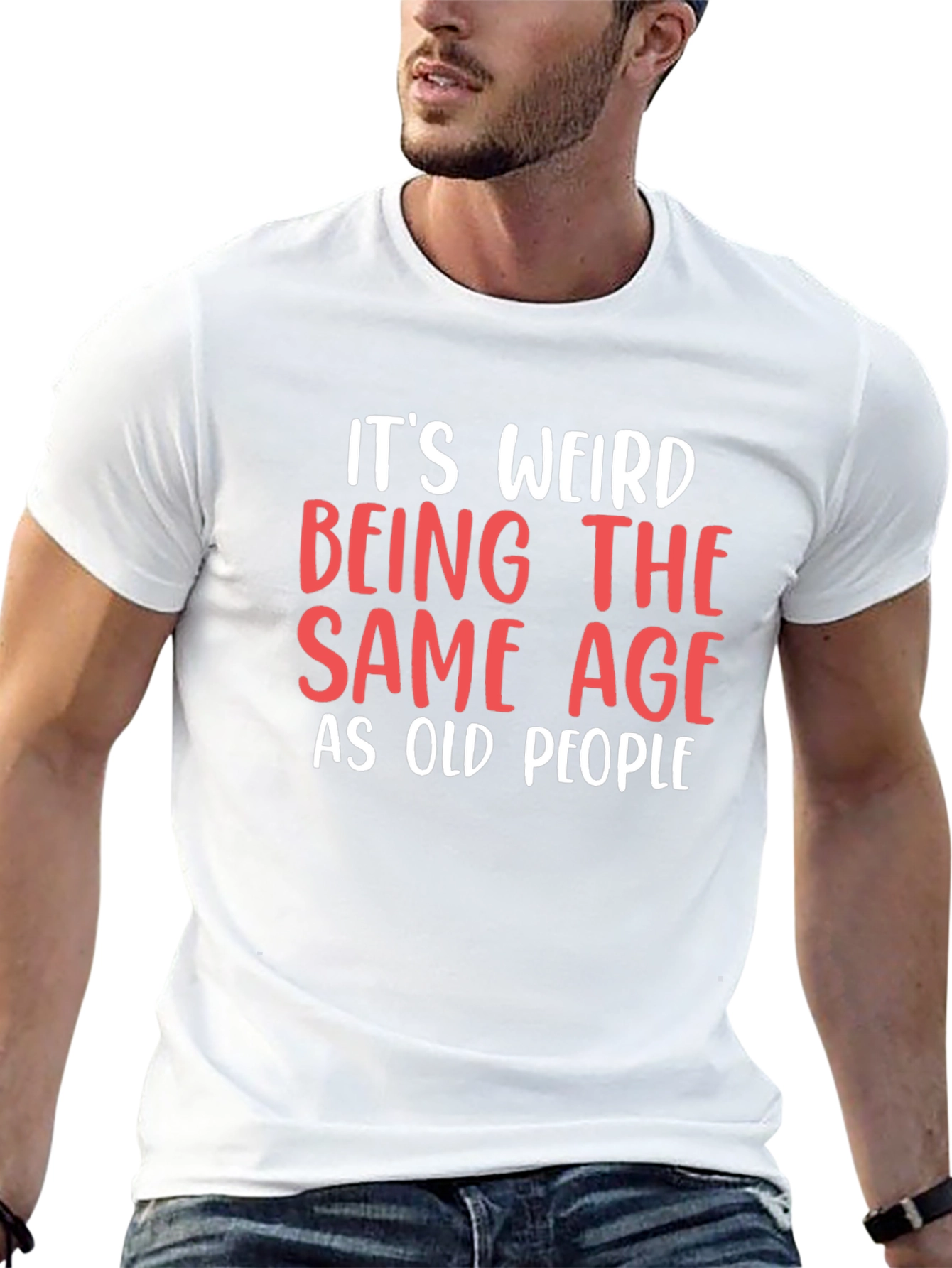 Funny Same Age As Old People Graphic Tee