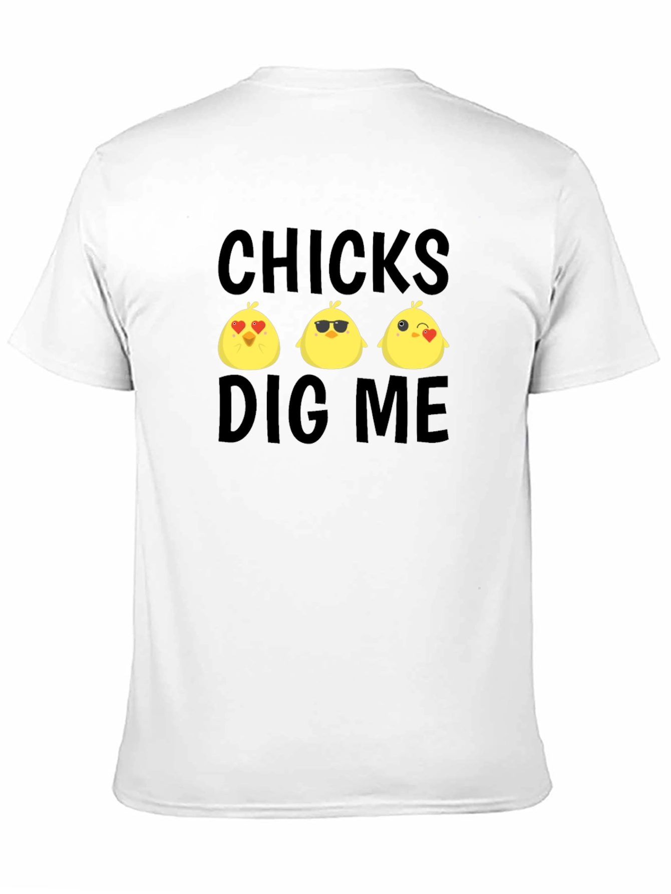 Chicks Dig Me Graphic Tee - Funny Easter T-Shirt