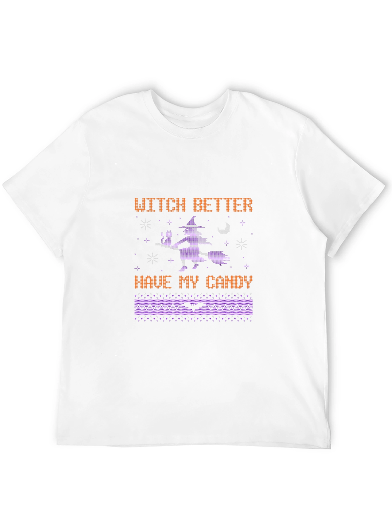 Witch Better Have My Candy Halloween T-Shirt