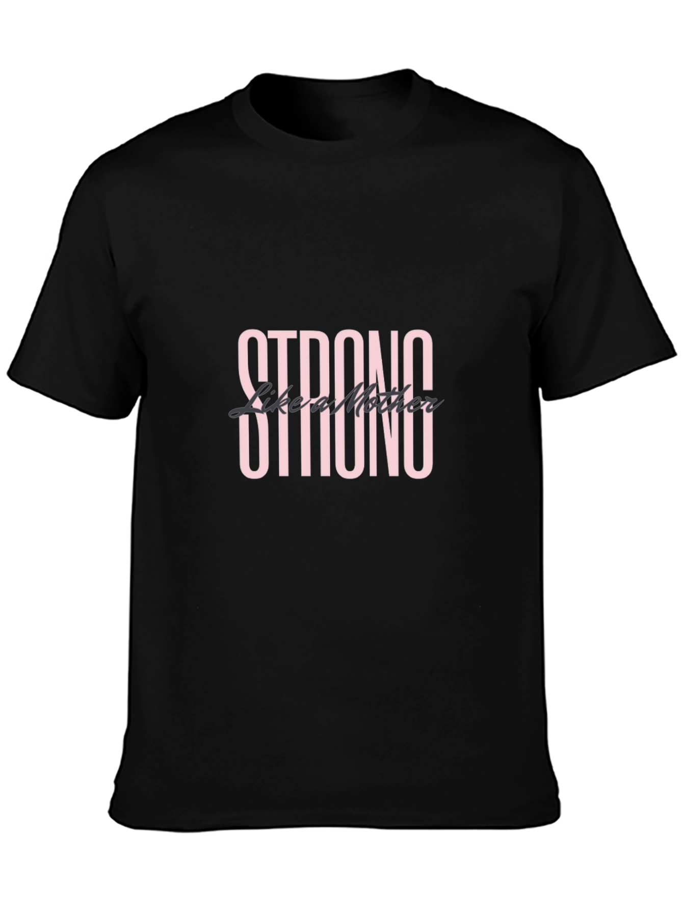 Strong Like a Mother Black Graphic Tee
