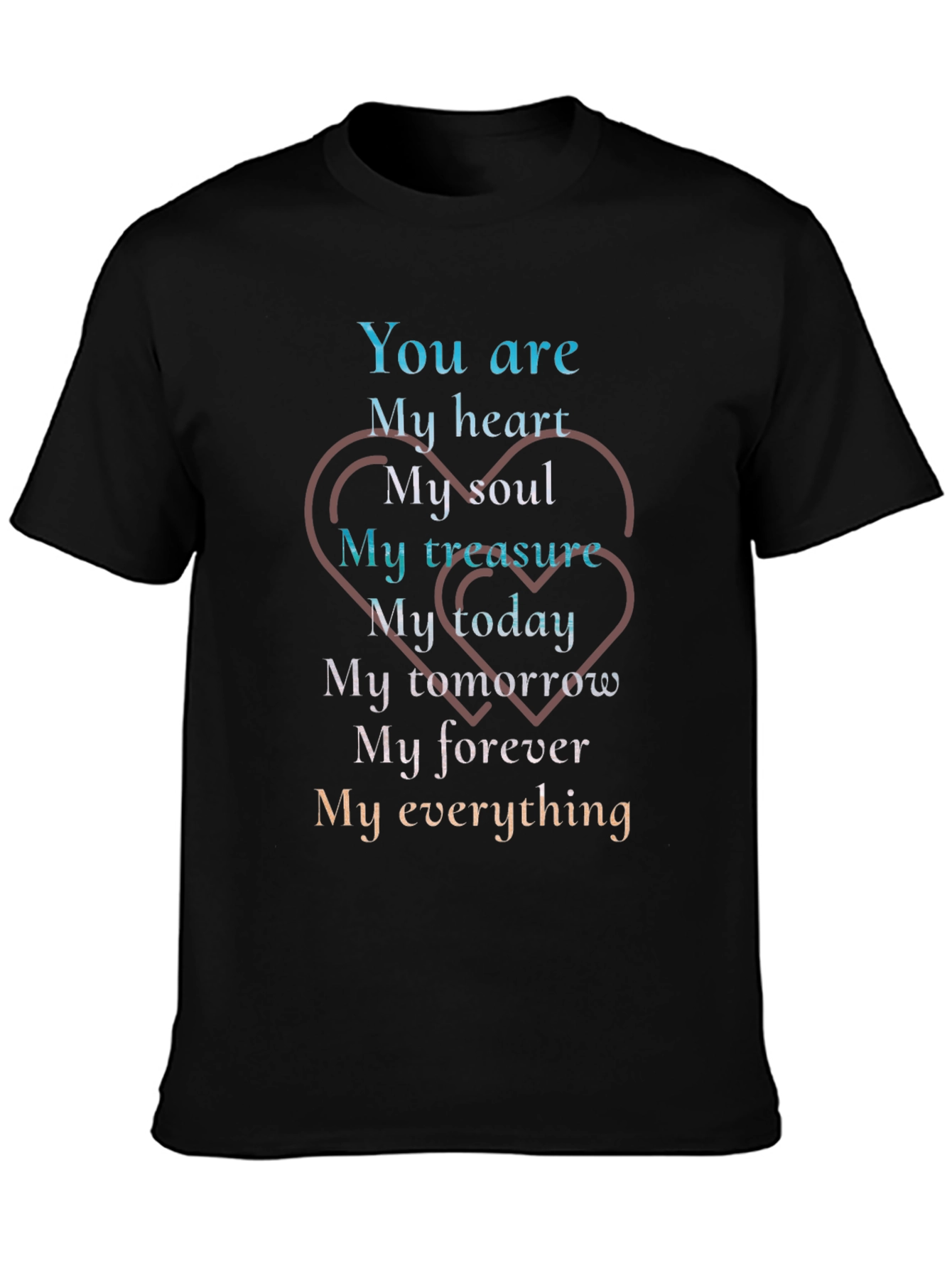 Romantic You Are My Everything Graphic T-Shirt
