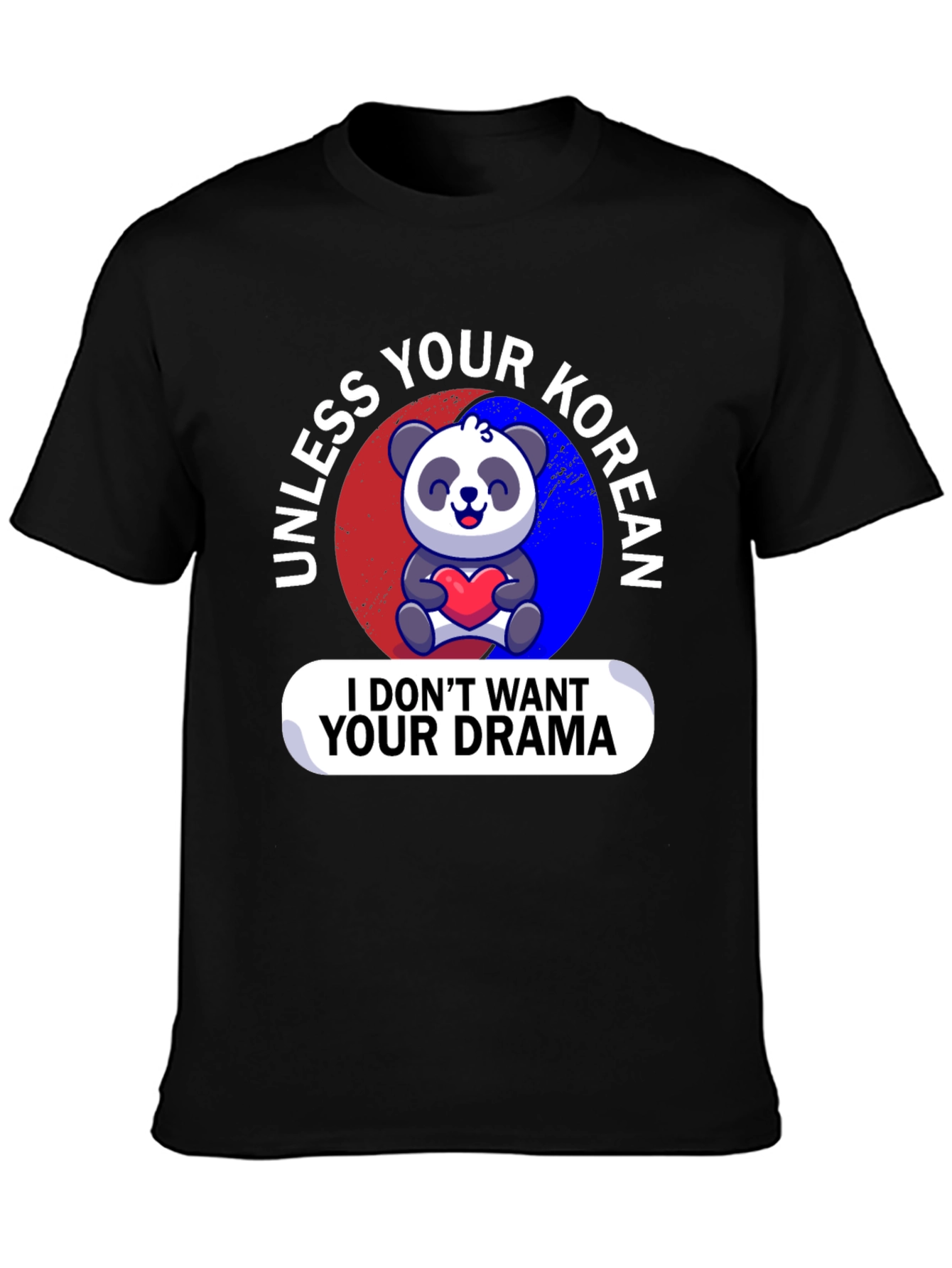 Unless Your Korean Funny Graphic Tee
