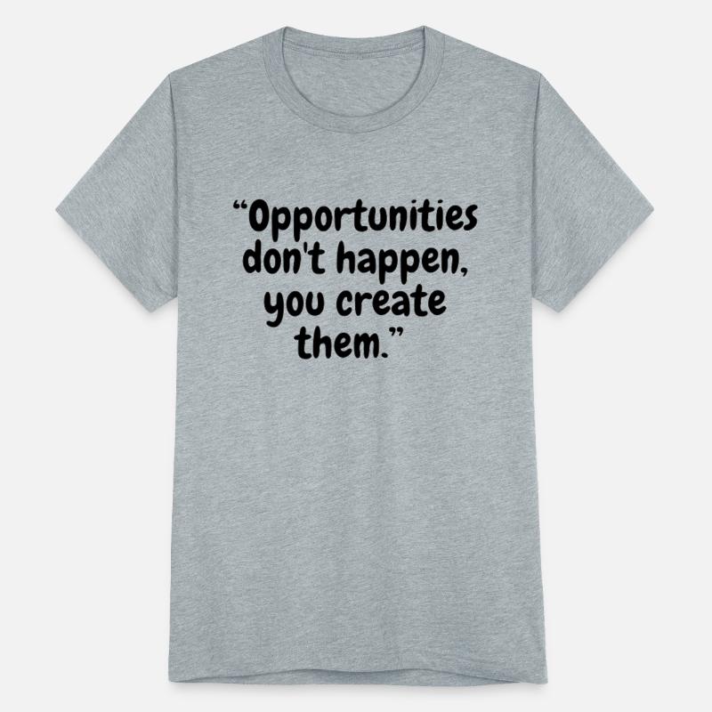 A real opportunity only comes once don t miss it