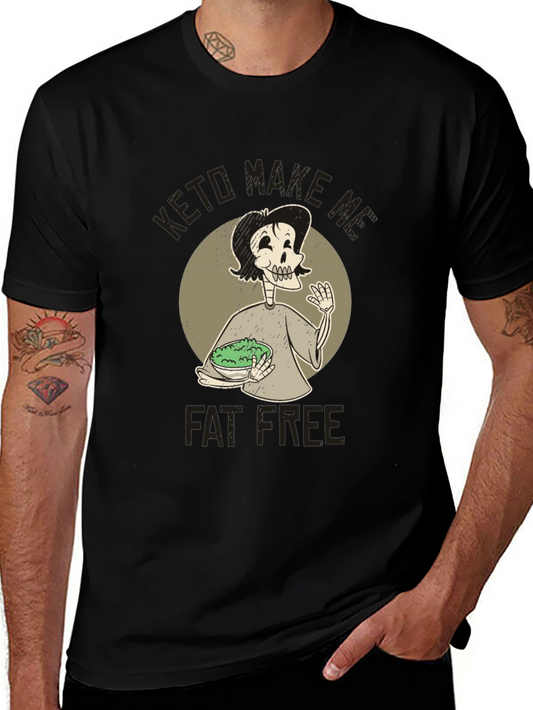 Keto Make Me Fat Free T-Shirt Unisex