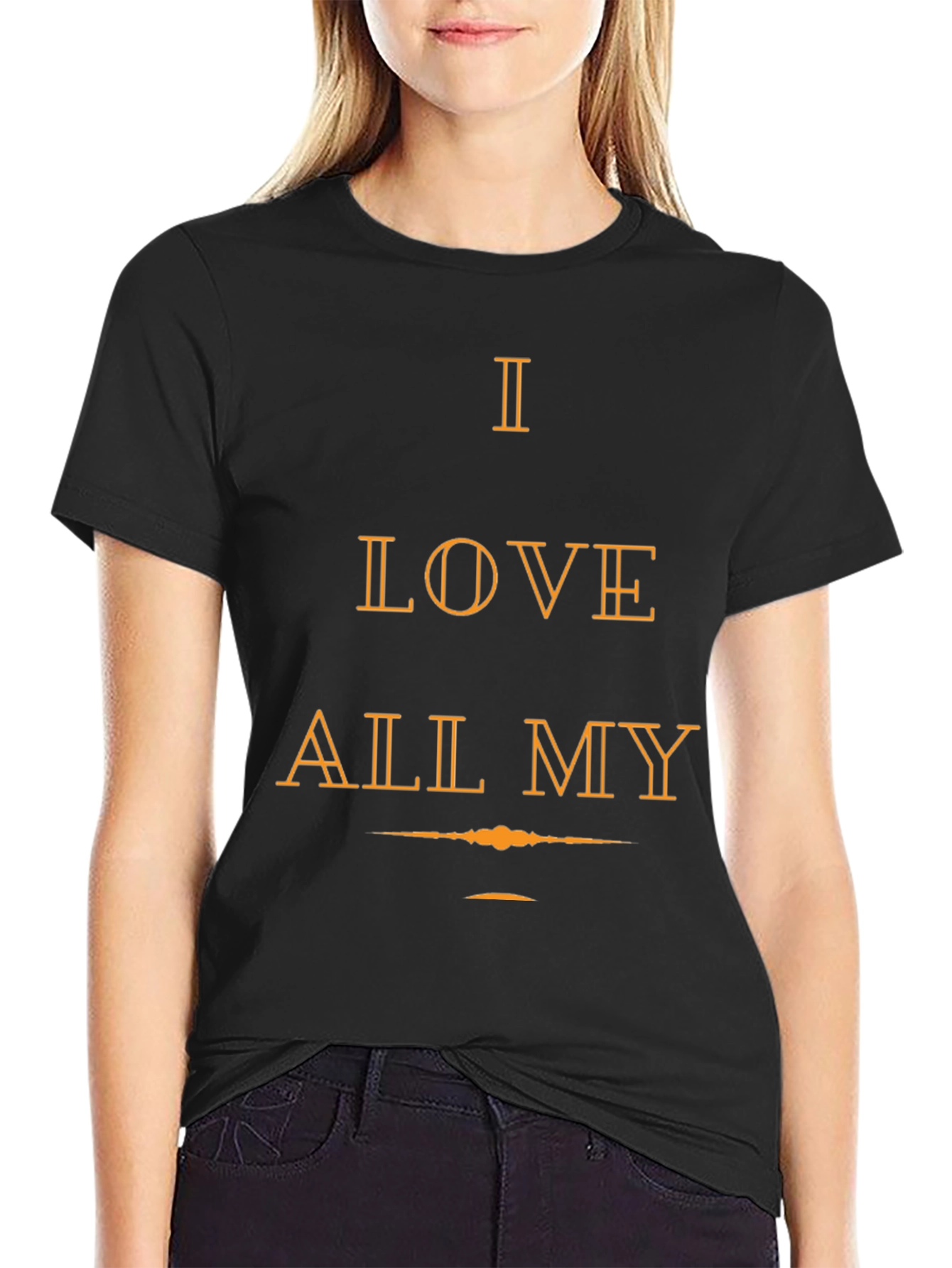 I Love All My Black T-Shirt