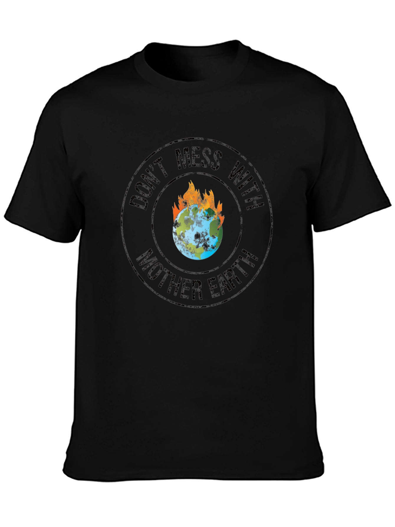 Dont Mess With Mother Earth Graphic Tee