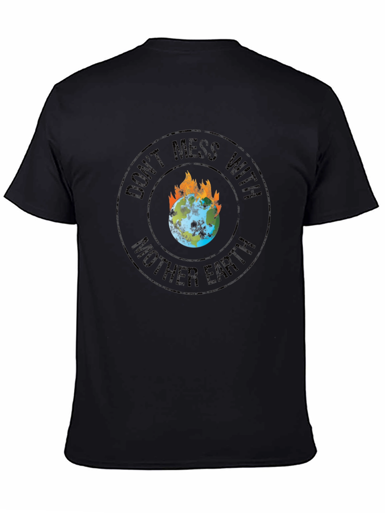 Dont Mess With Mother Earth Graphic Tee