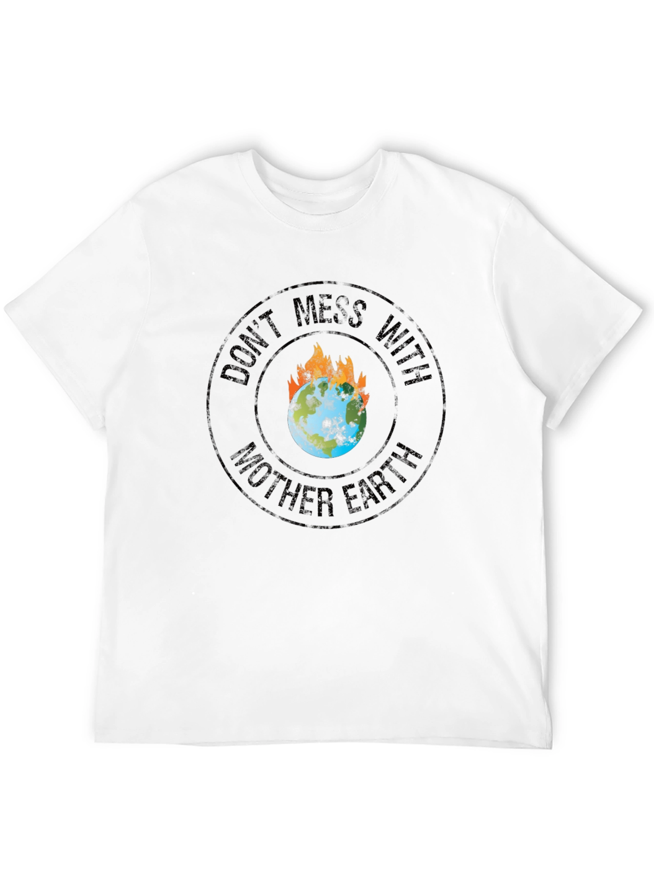 Dont Mess With Mother Earth Graphic Tee